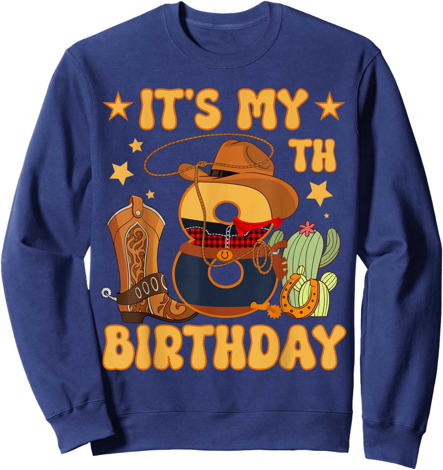 It's My 8th Birthday Cowboy Rodeo Horse 8 Year Old Bday Boy Sweatshirt - Sweatshirt | Navy