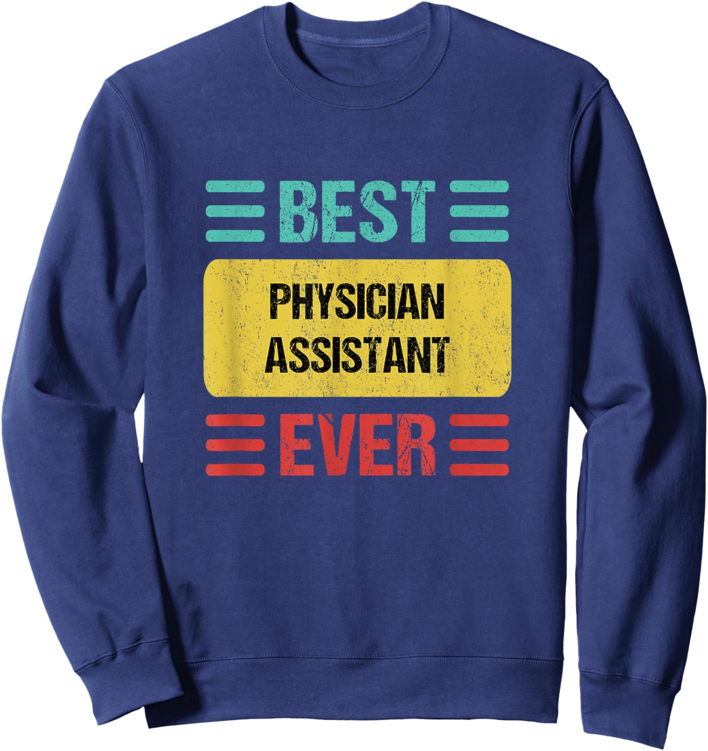 Physician Assistant Sweatshirt - Sweatshirt | Navy