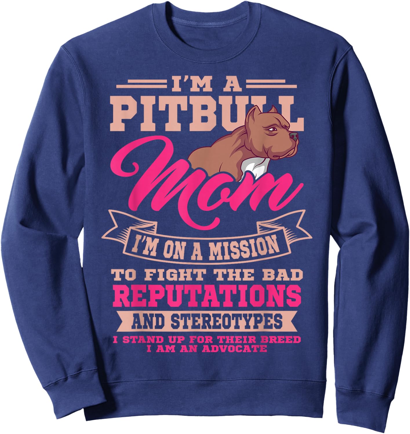 Pitbull Mom Pit Bull Terrier Owner Dog Breeders Mommy Sweatshirt - Sweatshirt | Navy