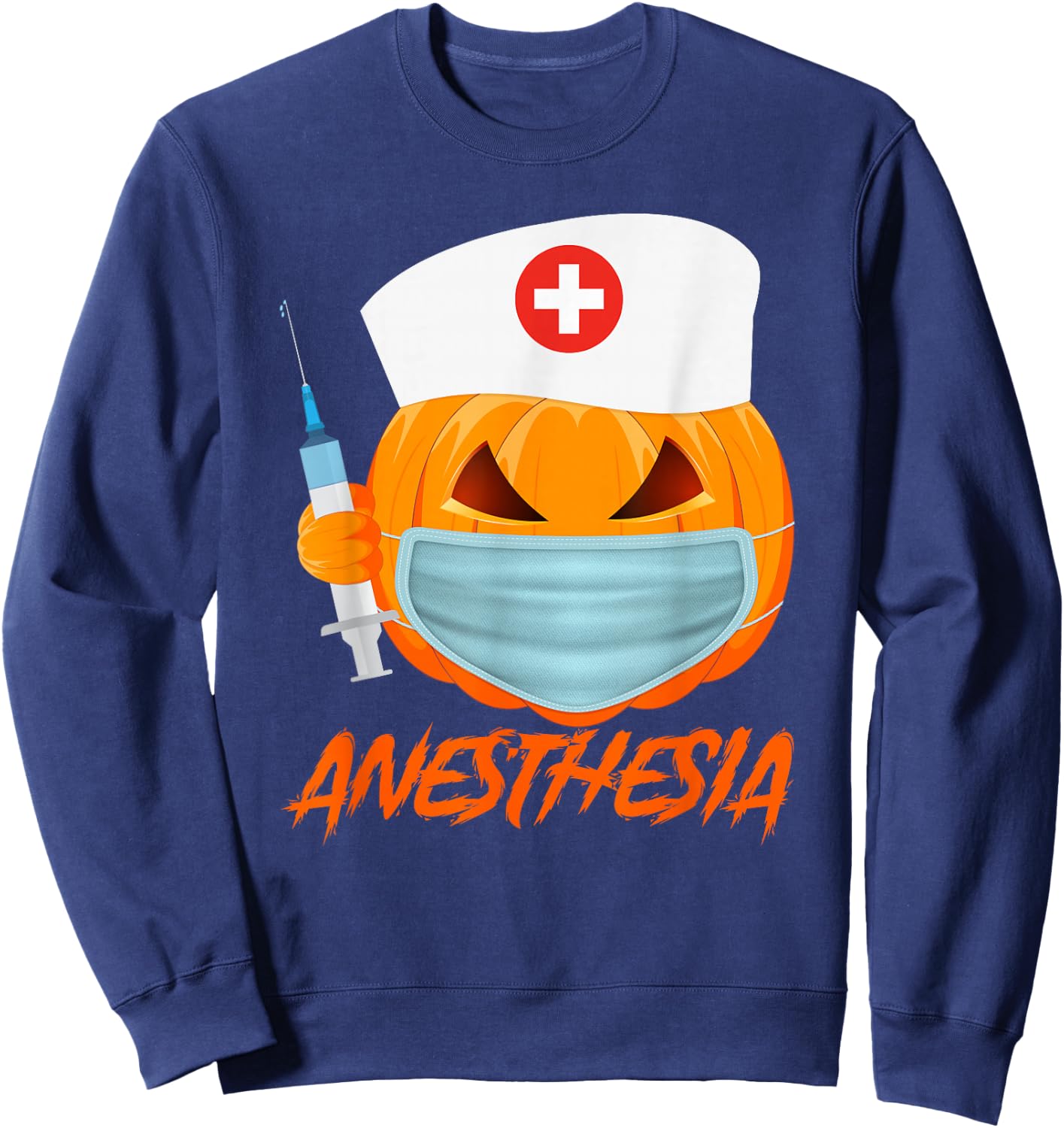 Halloween ANESTHESIA Pumpkin Wearing a mask Nurse Sweatshirt - Sweatshirt | Navy