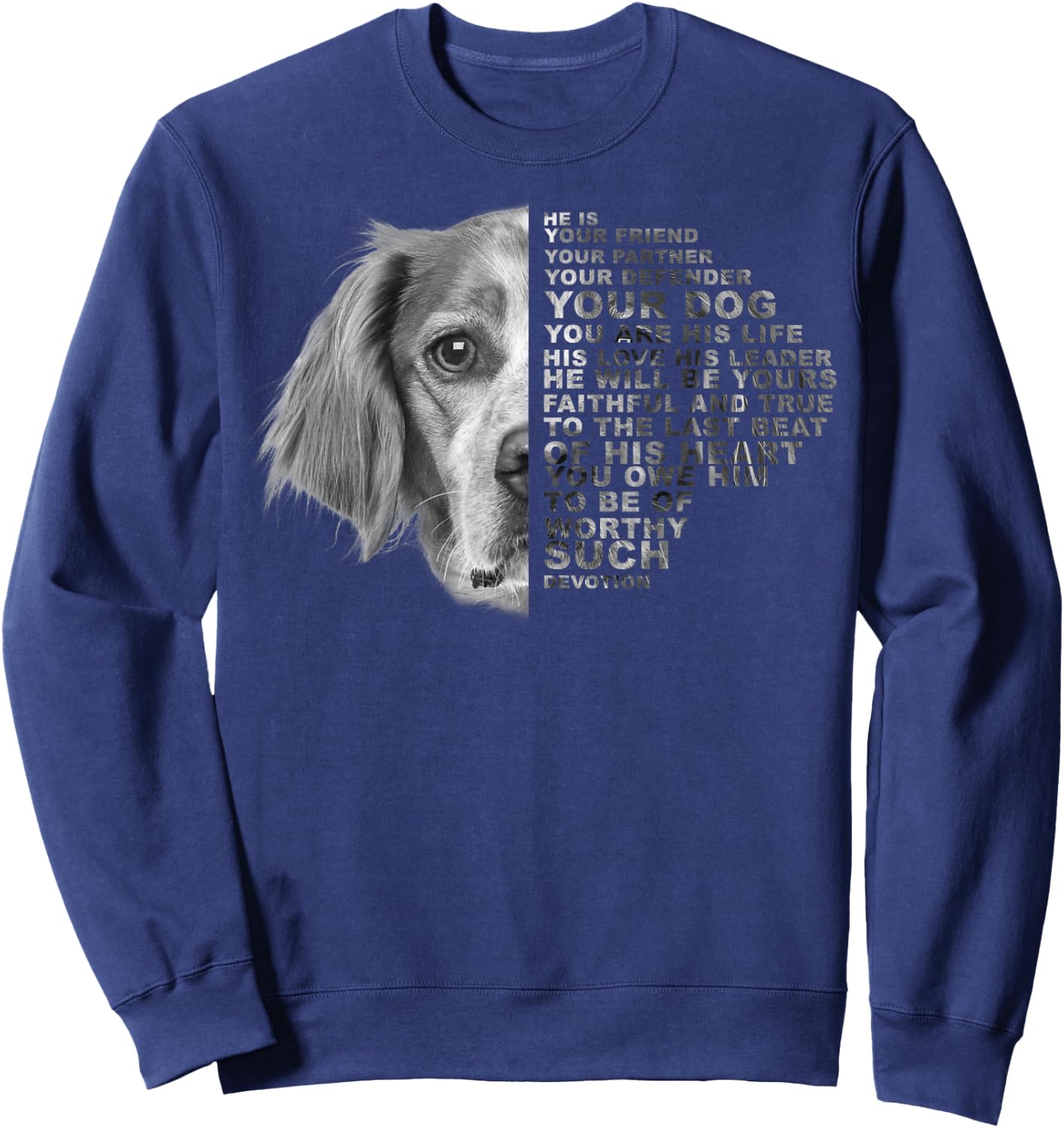 He Is Your Friend Your Partner Your Dog Brittany Spaniel Women Kids Sweatshirt - Sweatshirt | Navy