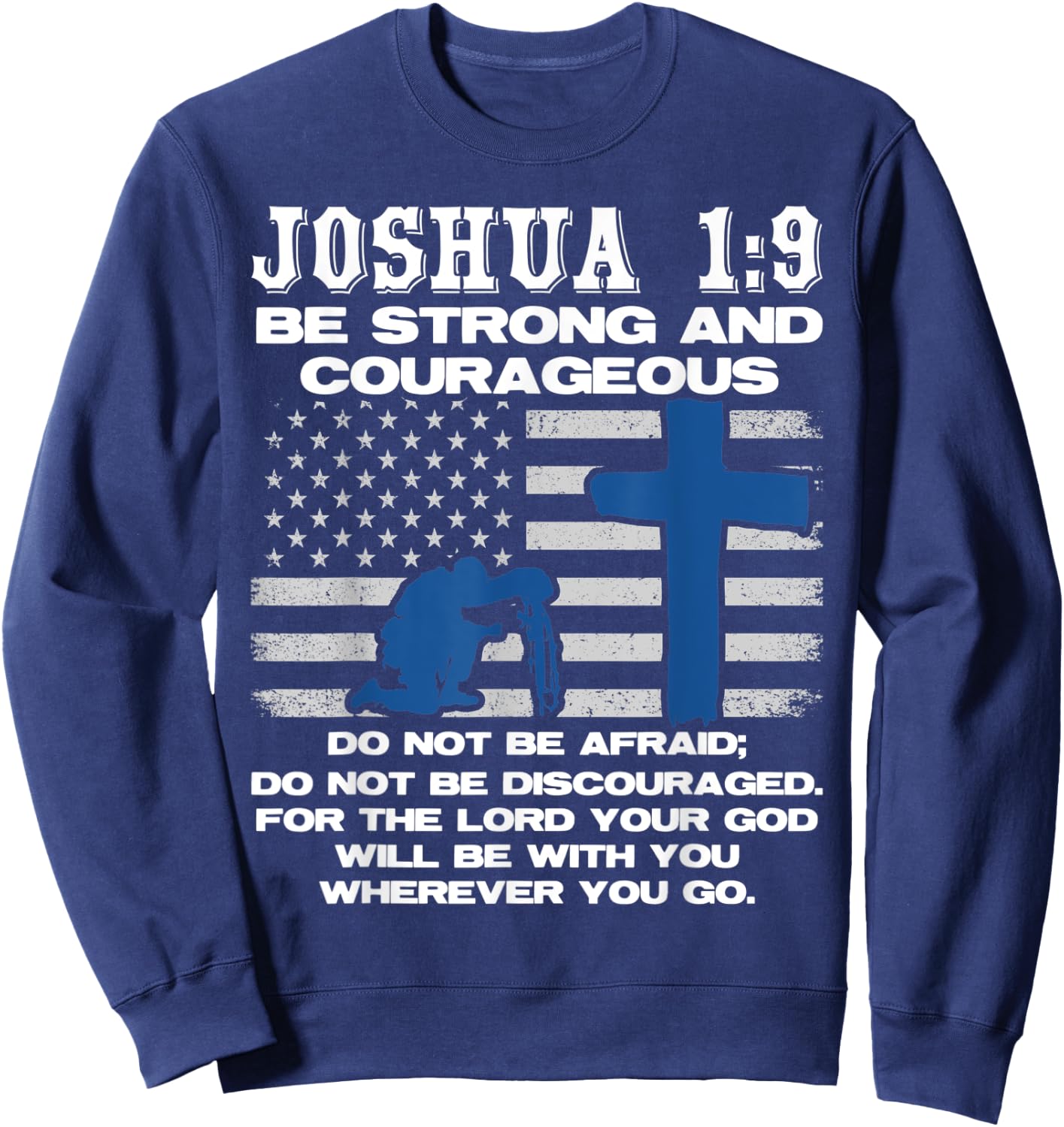 The Lord Will Be With You Wherever You Go Prayer Sweatshirt - Sweatshirt | Navy