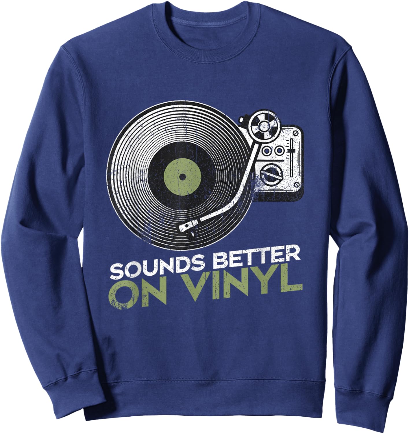 Sounds Better On Vinyl Retro Vinyl Record Player Turntable Sweatshirt - Sweatshirt | Navy