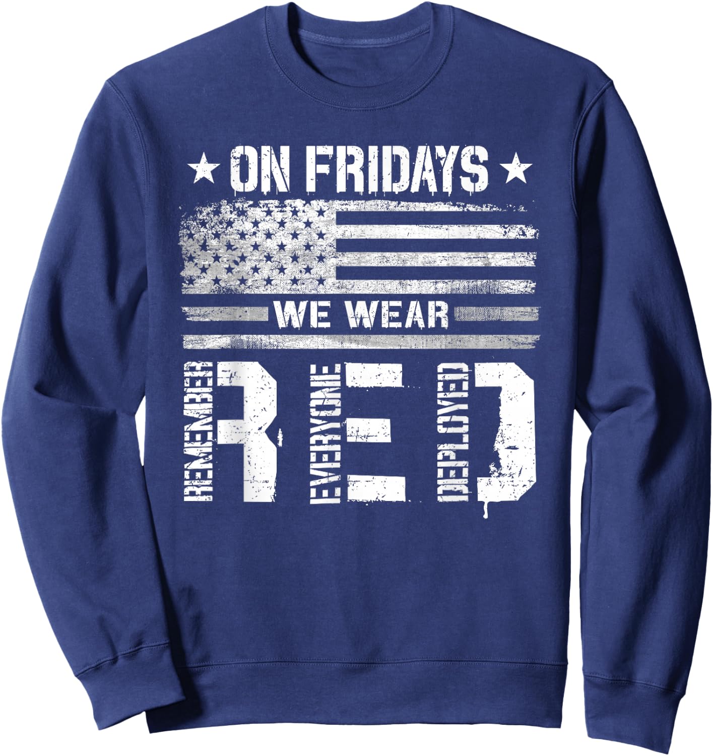 On Friday We Wear Red American Flag Military Supportive Sweatshirt - Sweatshirt | Navy