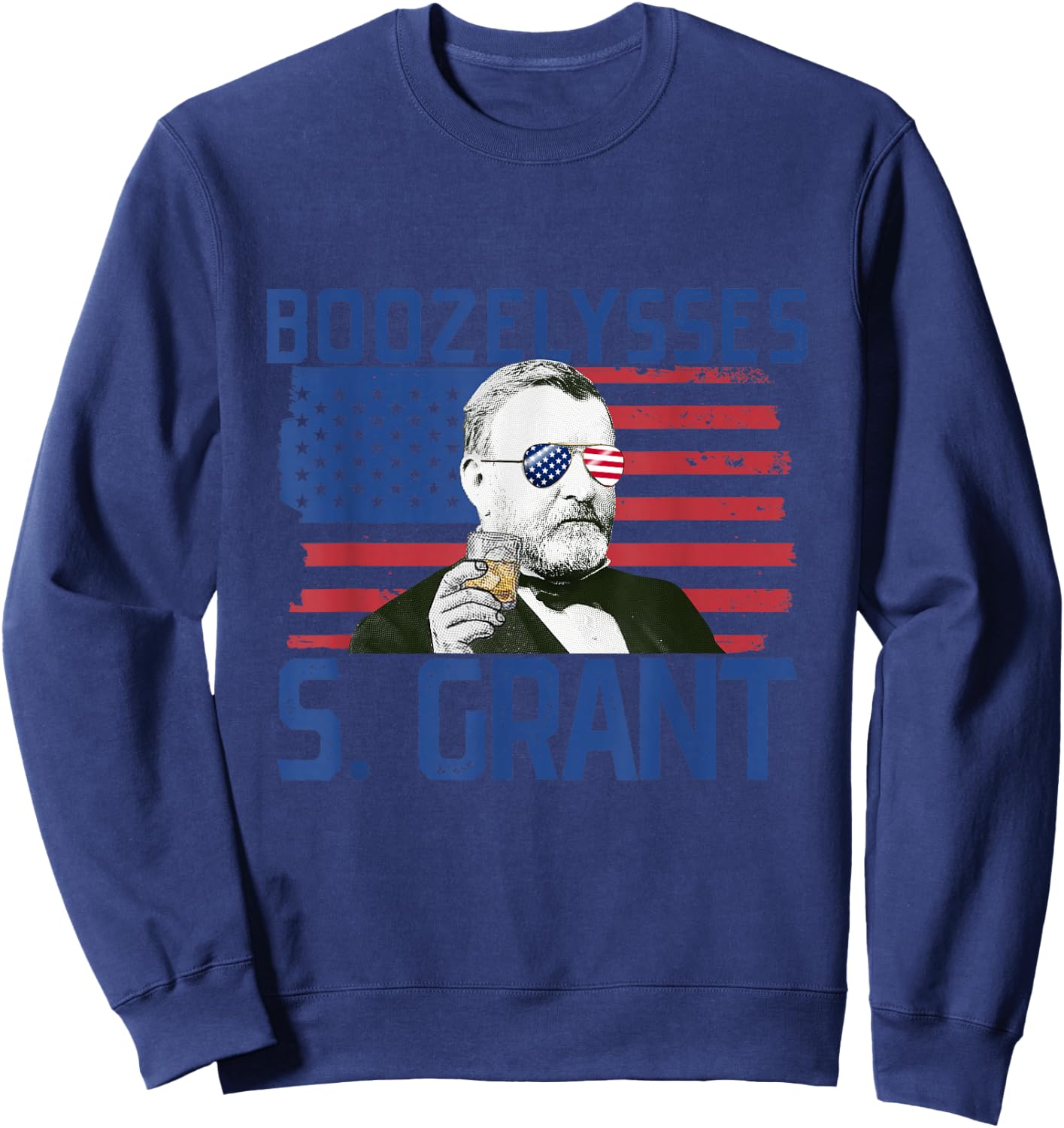 Boozelysses S. Grant 4th of July Drinking Ulysses Grant Sweatshirt - Sweatshirt | Navy