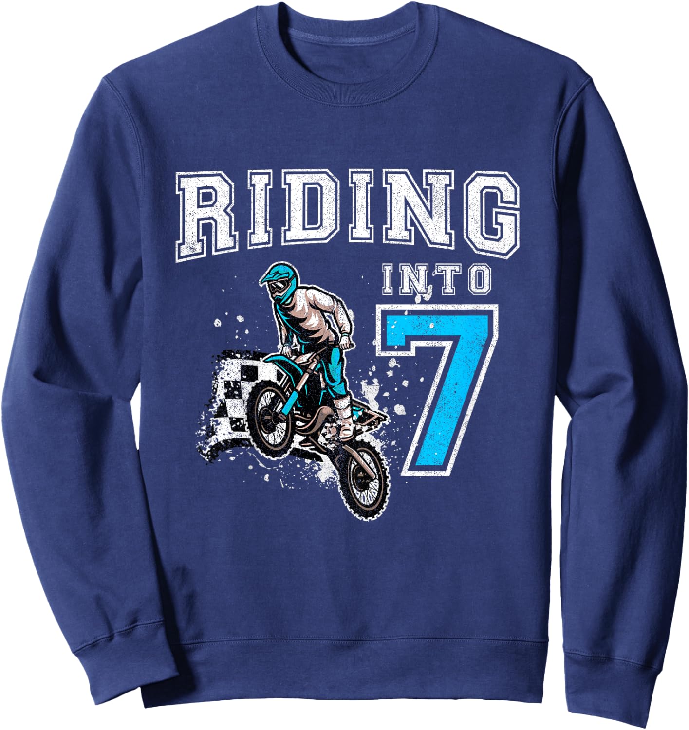 Kids Riding Into 7 Years Old 7th Birthday Boy Dirt Bike Party Sweatshirt - Sweatshirt | Navy