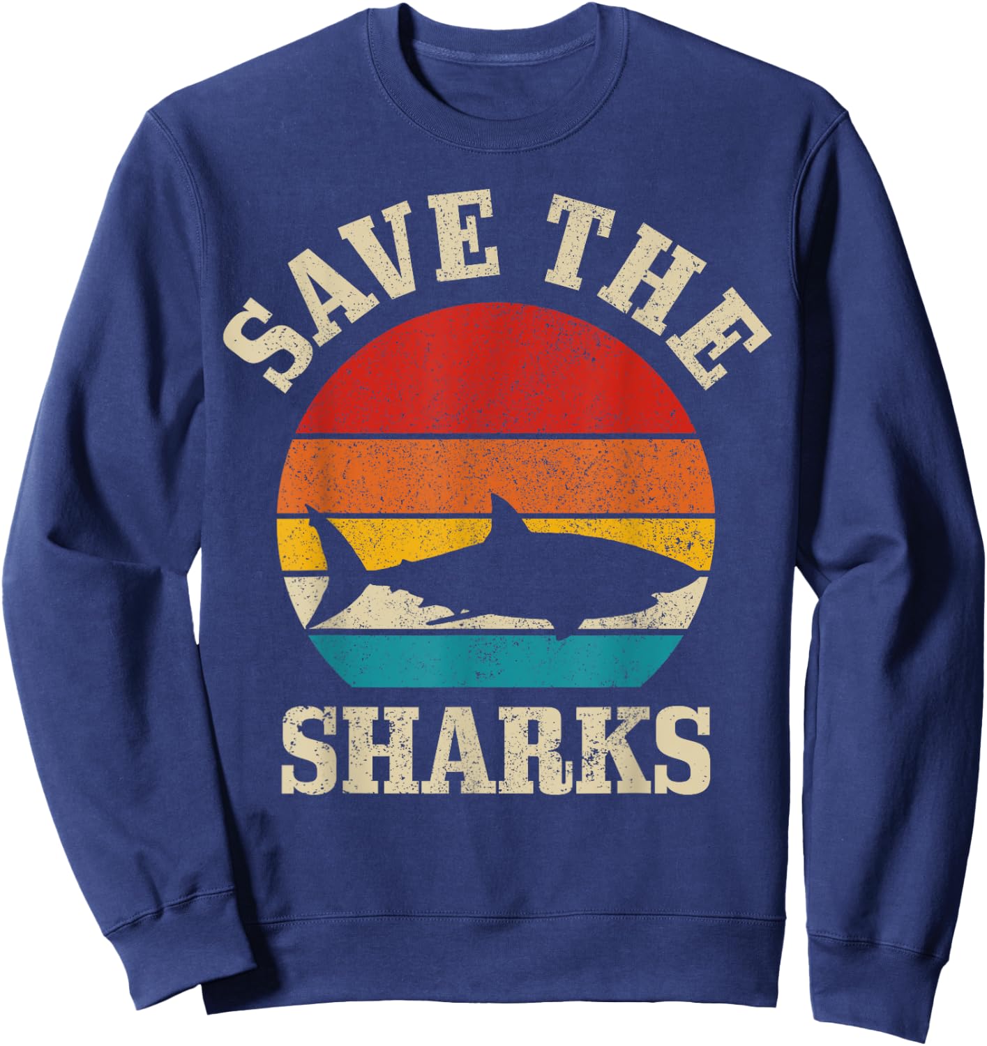Save The Sharks Vintage Shark Marine Ocean Protection Sweatshirt - Sweatshirt | Navy