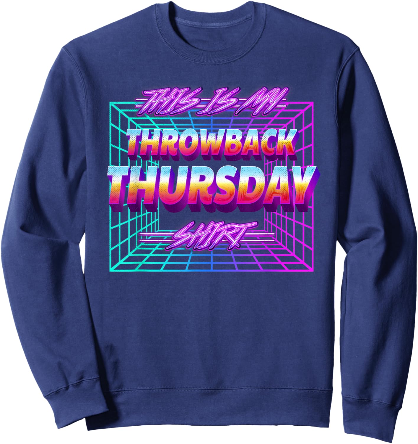 This is My Throwback Thursday Sweatshirt - Sweatshirt | Navy