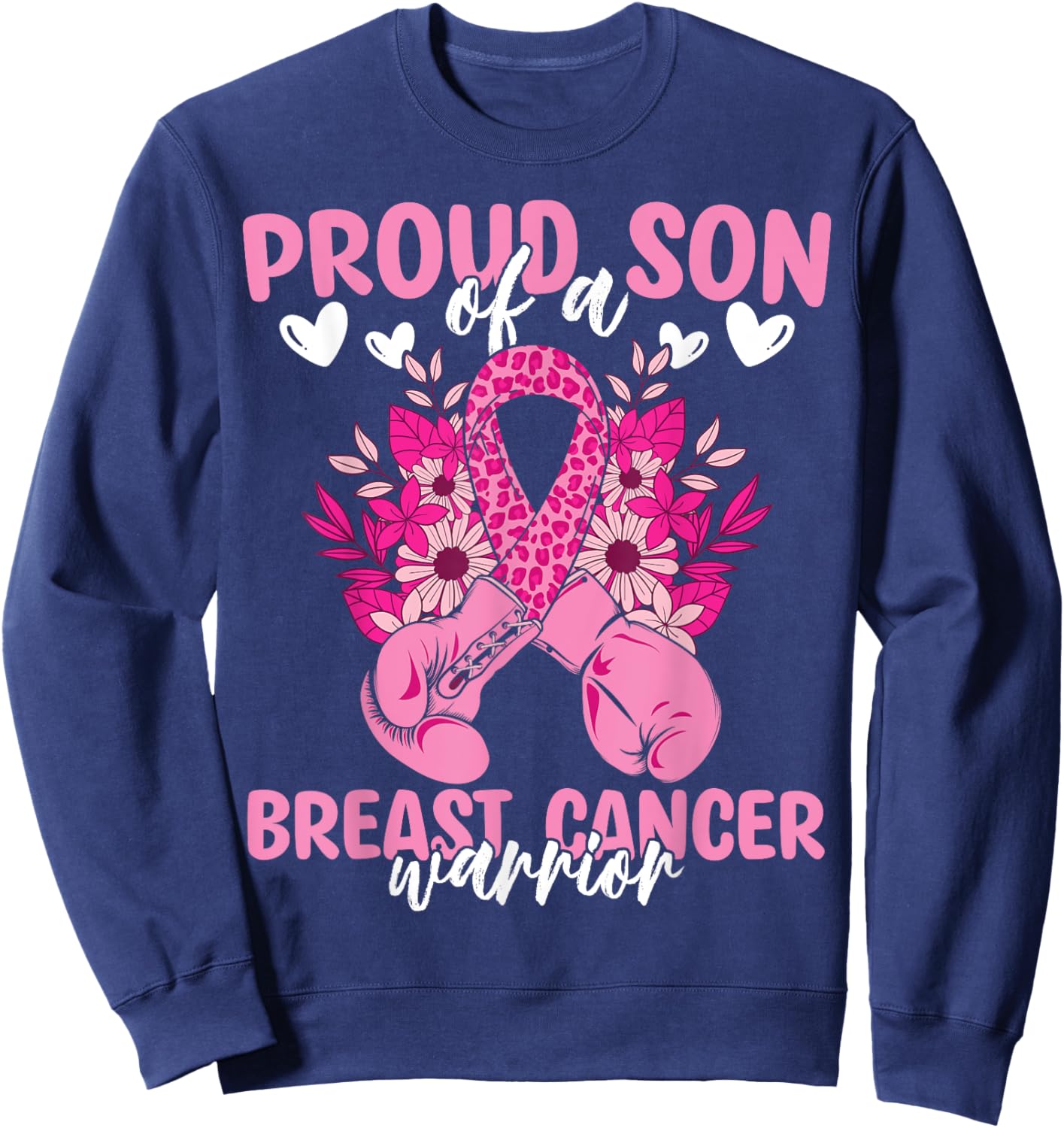 Proud Son Of A Breast Cancer Awareness Warrior Ribbon Mom Sweatshirt - Sweatshirt | Navy