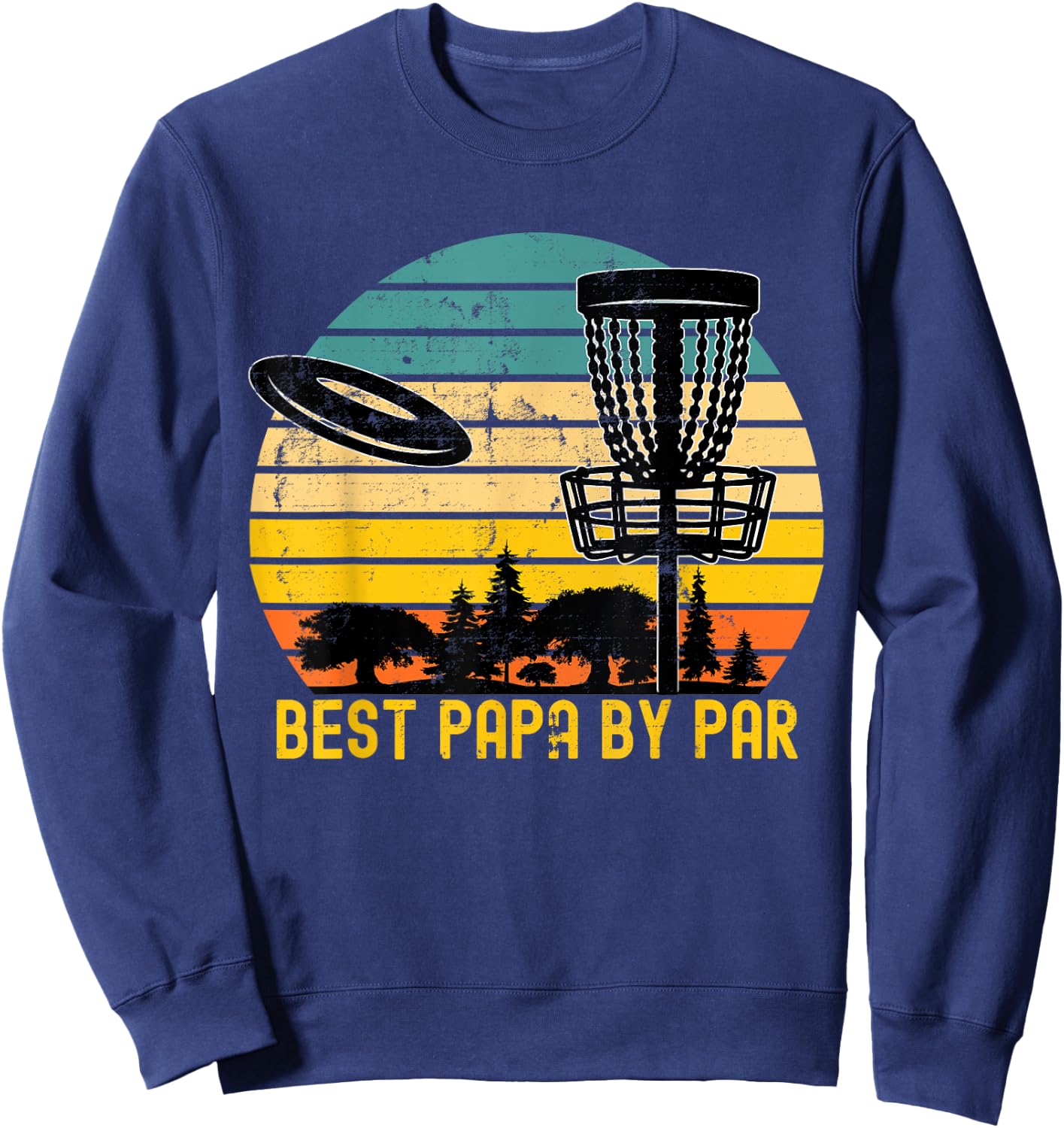 Vintage Disc Golf Dad Present - Best Papa By Par Disk Golf Sweatshirt - Sweatshirt | Navy