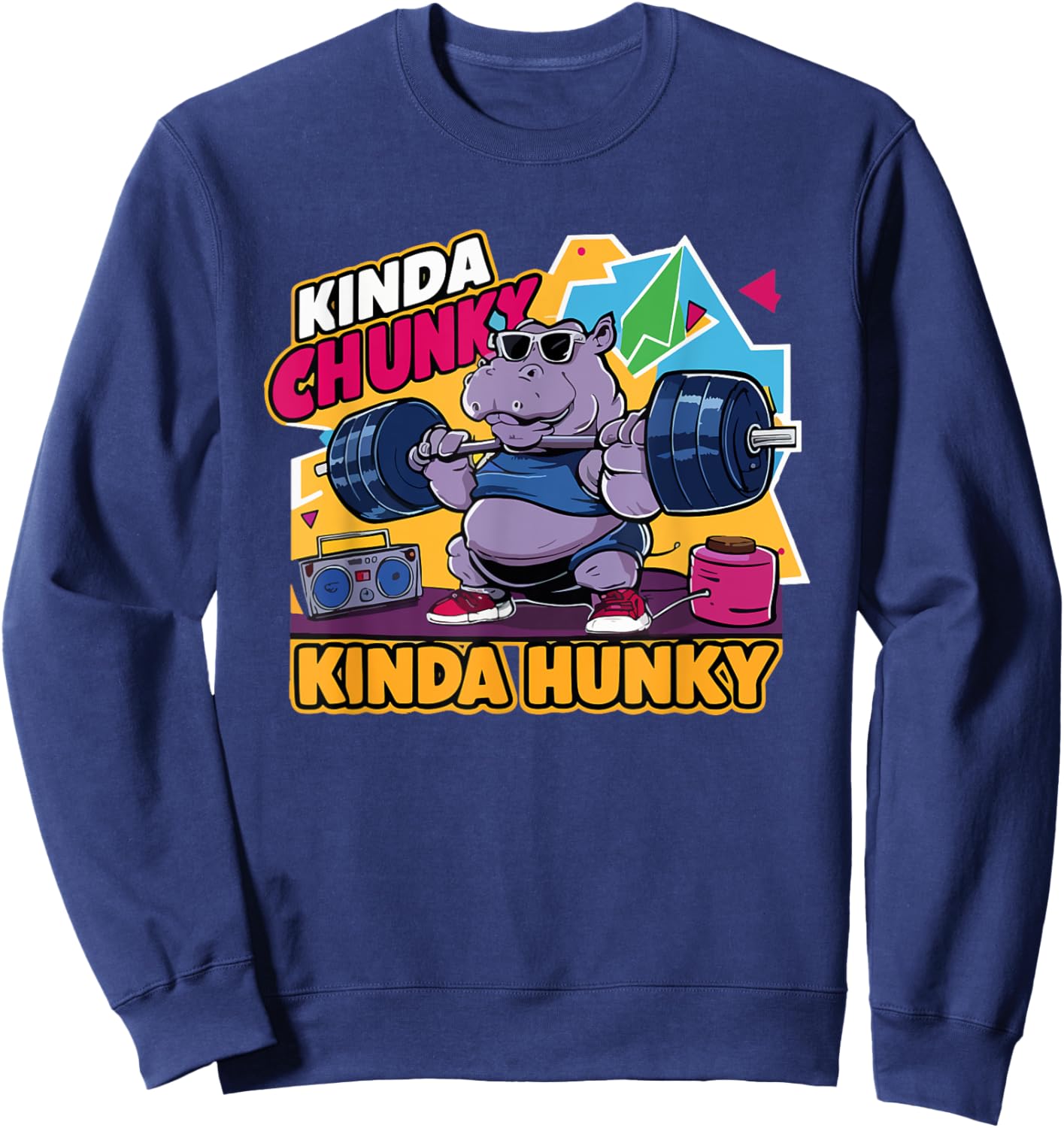 Kinda Chunky Kinda Hunky Funny Bodybuilding Gym Weightlifter Sweatshirt - Sweatshirt | Navy