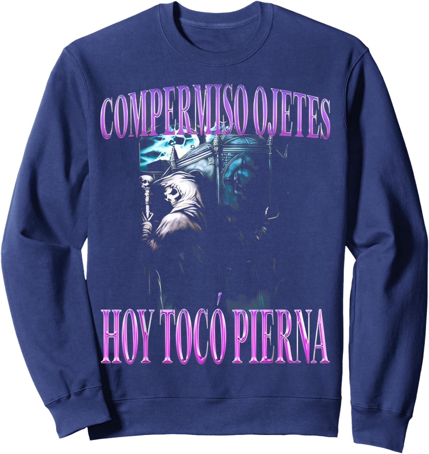 Compermiso ojetes hoy toco pierna Funny Latino Sayings Sweatshirt - Sweatshirt | Navy