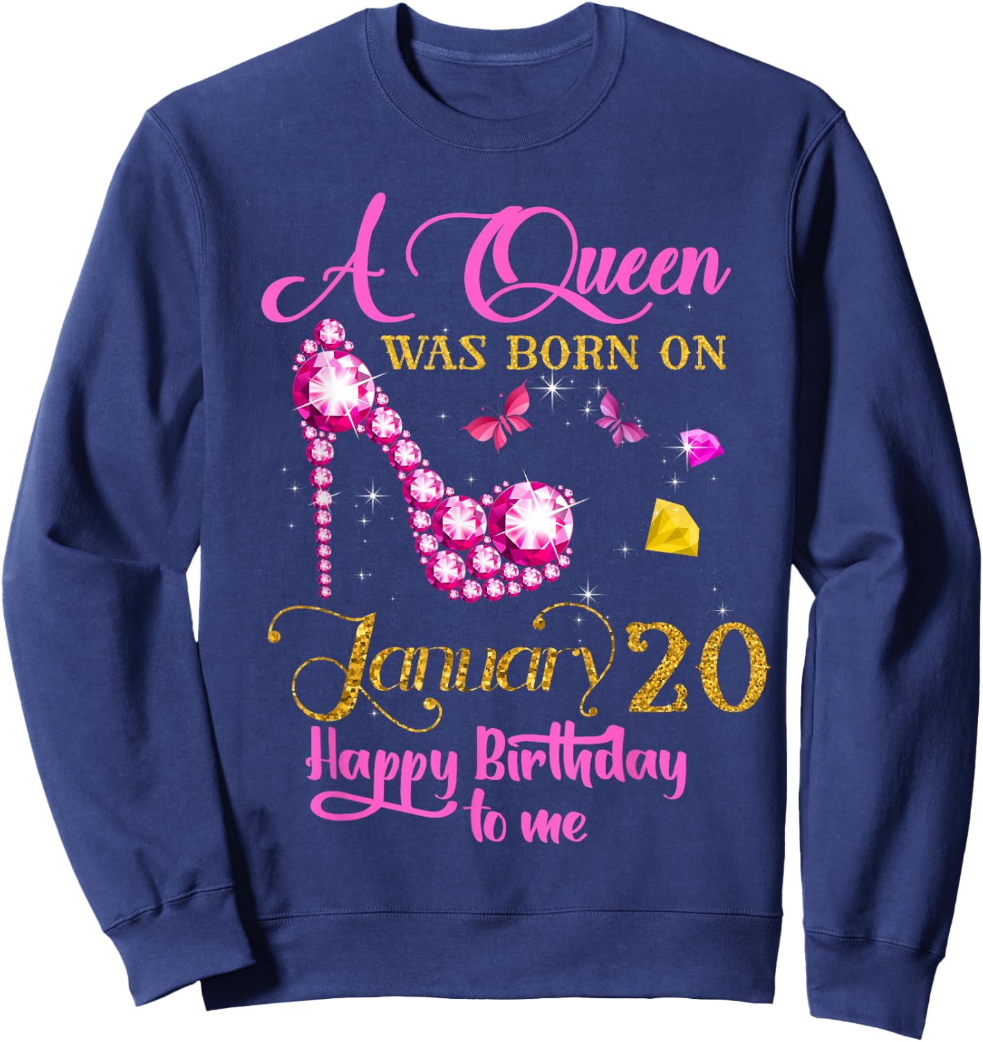 A Queen Was Born on January 20, 20th January Birthday Sweatshirt - Sweatshirt | Navy