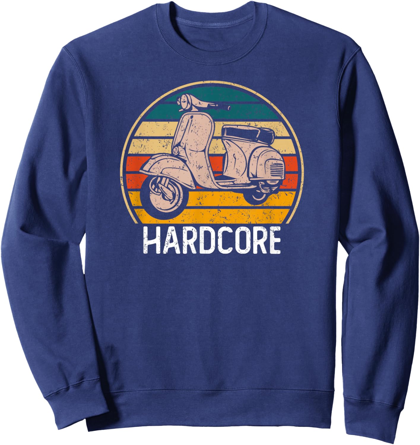 Hardcore Moped Life Funny Scooter Driver Retro Bike Gift Sweatshirt - Sweatshirt | Navy