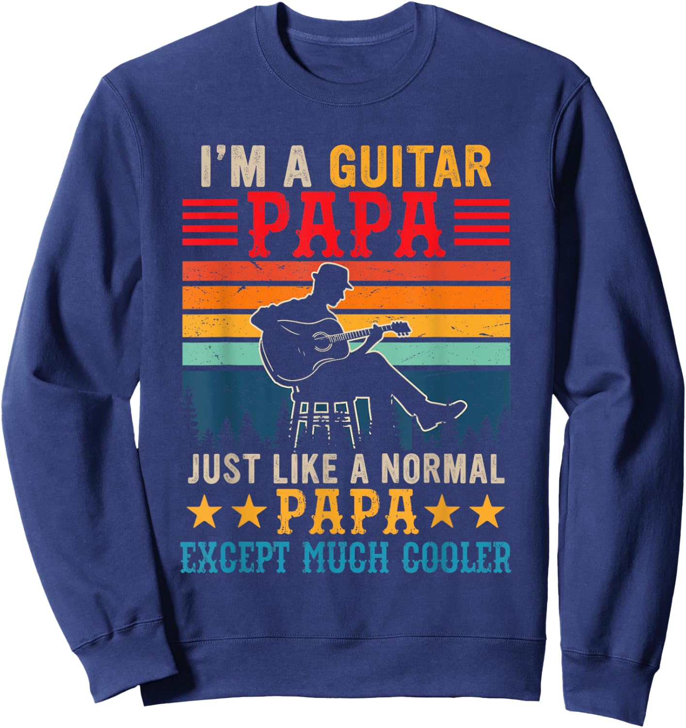 Vintage Retro I'm A Guitar Papa Definition Much Cooler Sweatshirt - Sweatshirt | Navy
