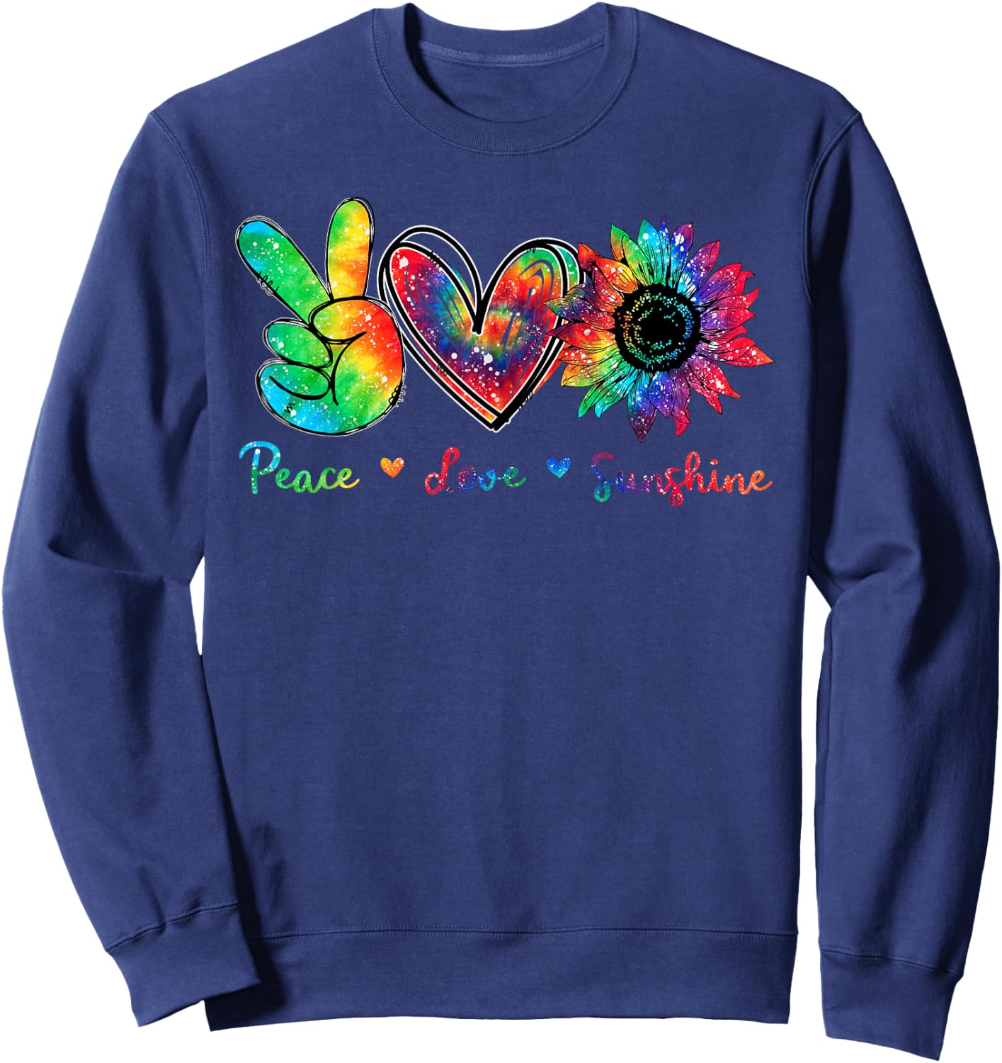 Peace Love Sunshine Sunflower Hippie Tie Dye Men Women Sweatshirt - Sweatshirt | Navy