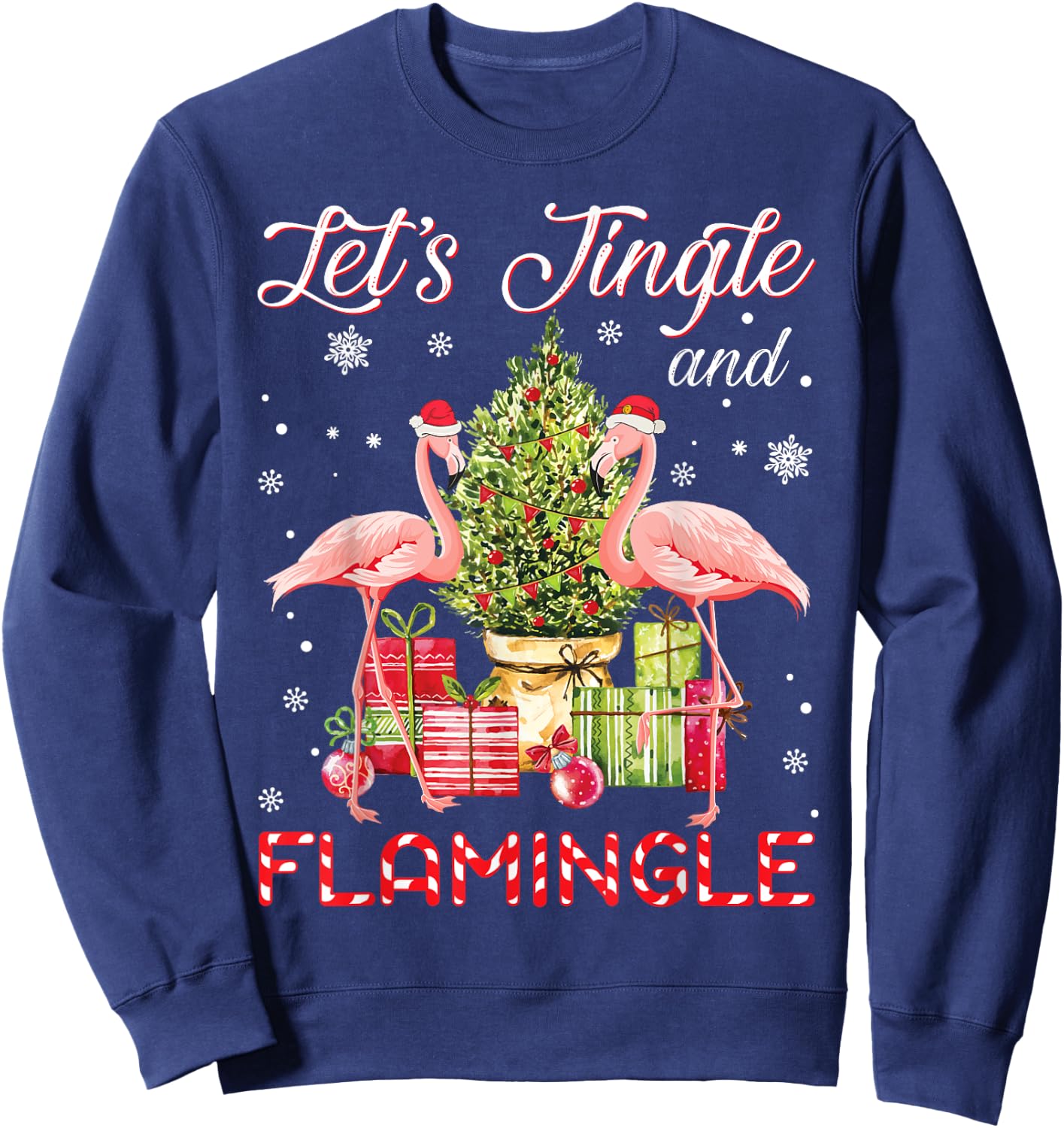 Let's Jingle And Flamingle Funny Flamingo Christmas Gift Sweatshirt - Sweatshirt | Navy