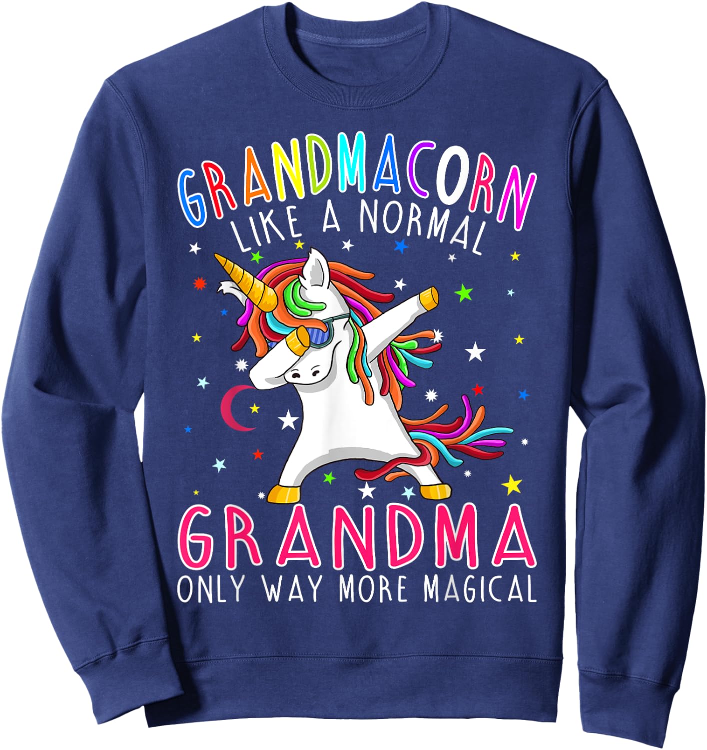 Grandmacorn Like A Normal Grandma Only Way More Magical Sweatshirt - Sweatshirt | Navy