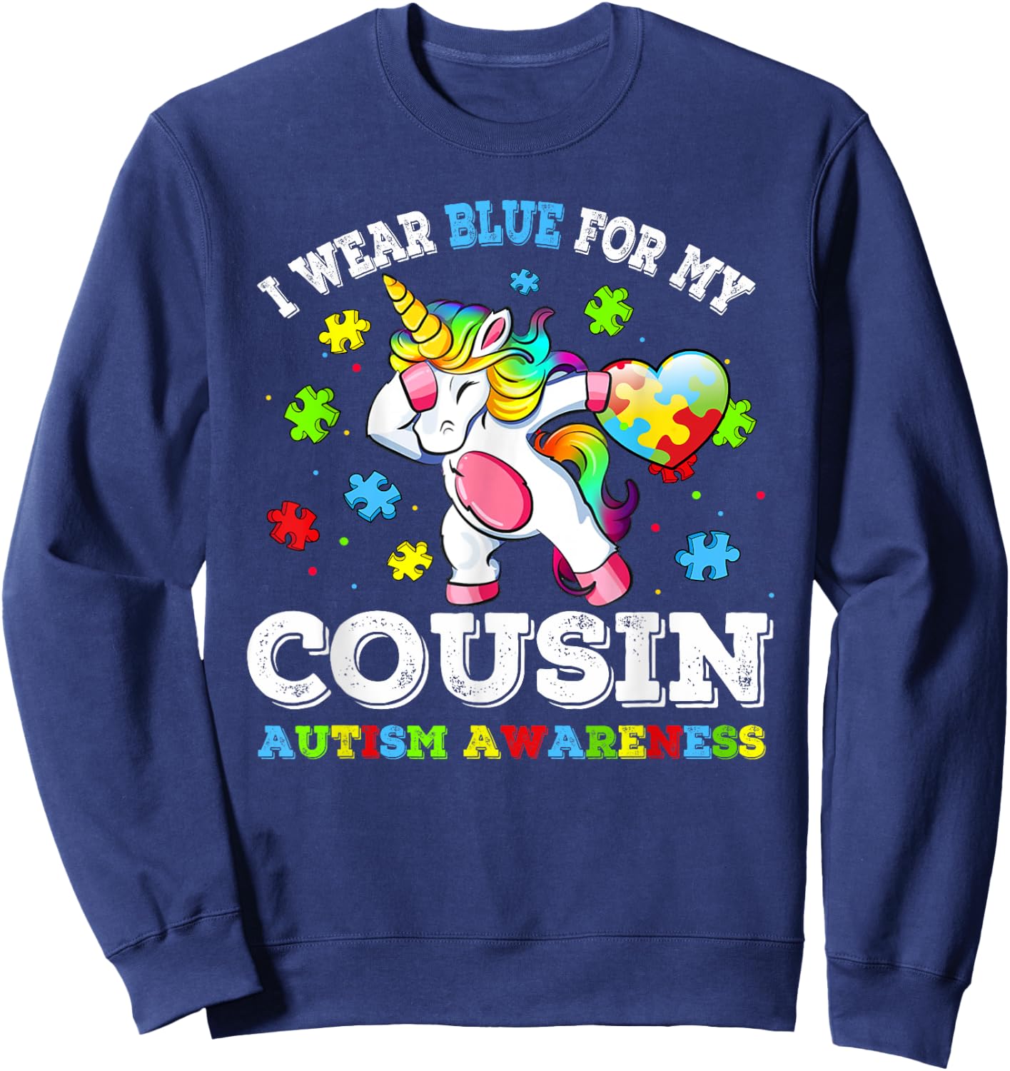 I Wear Blue For My Cousin Autism Dab Unicorn Puzzle Piece Sweatshirt - Sweatshirt | Navy