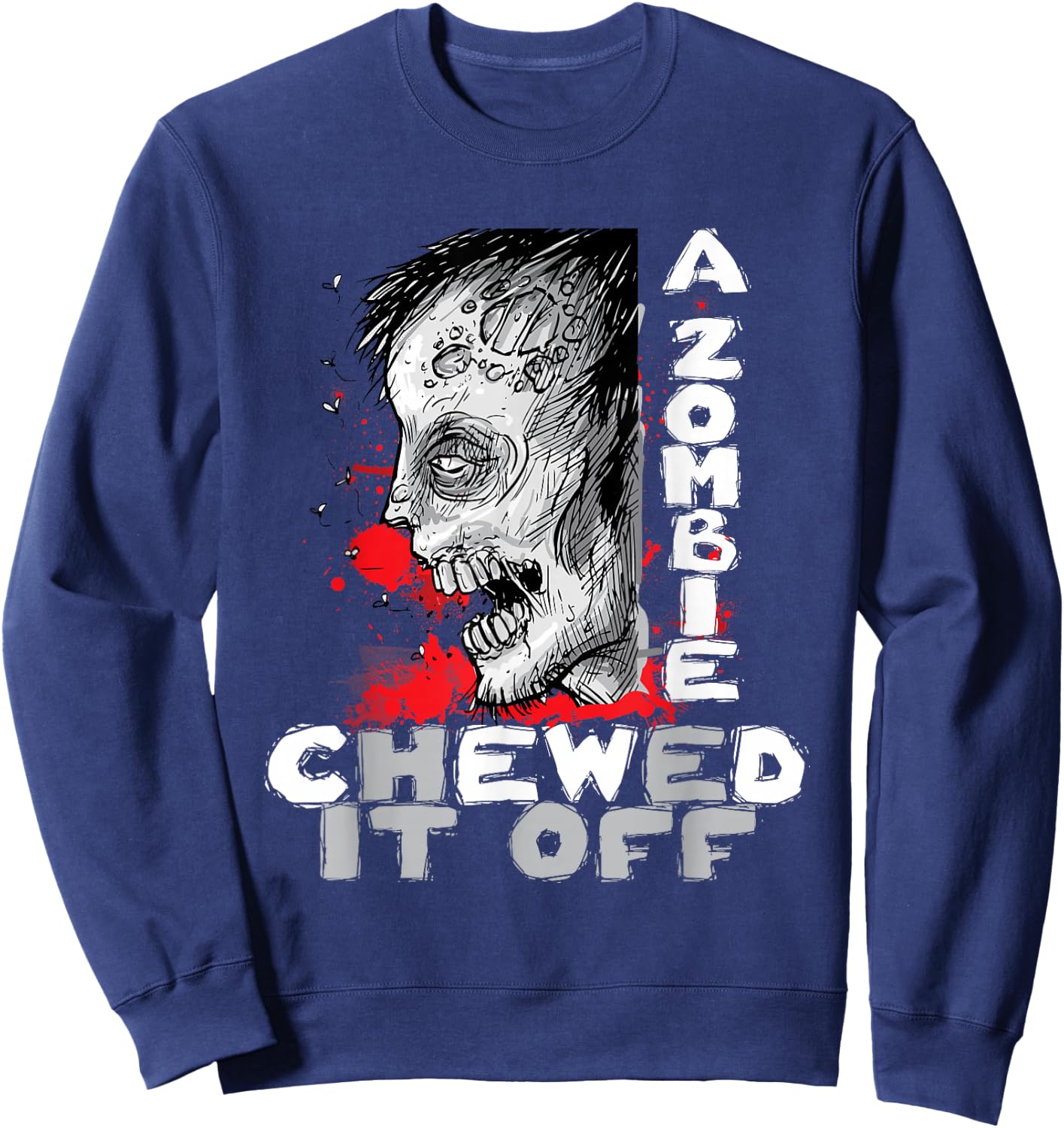 A Zombie Chewed It Off - Handicap Leg Amputee Amputation Sweatshirt - Sweatshirt | Navy