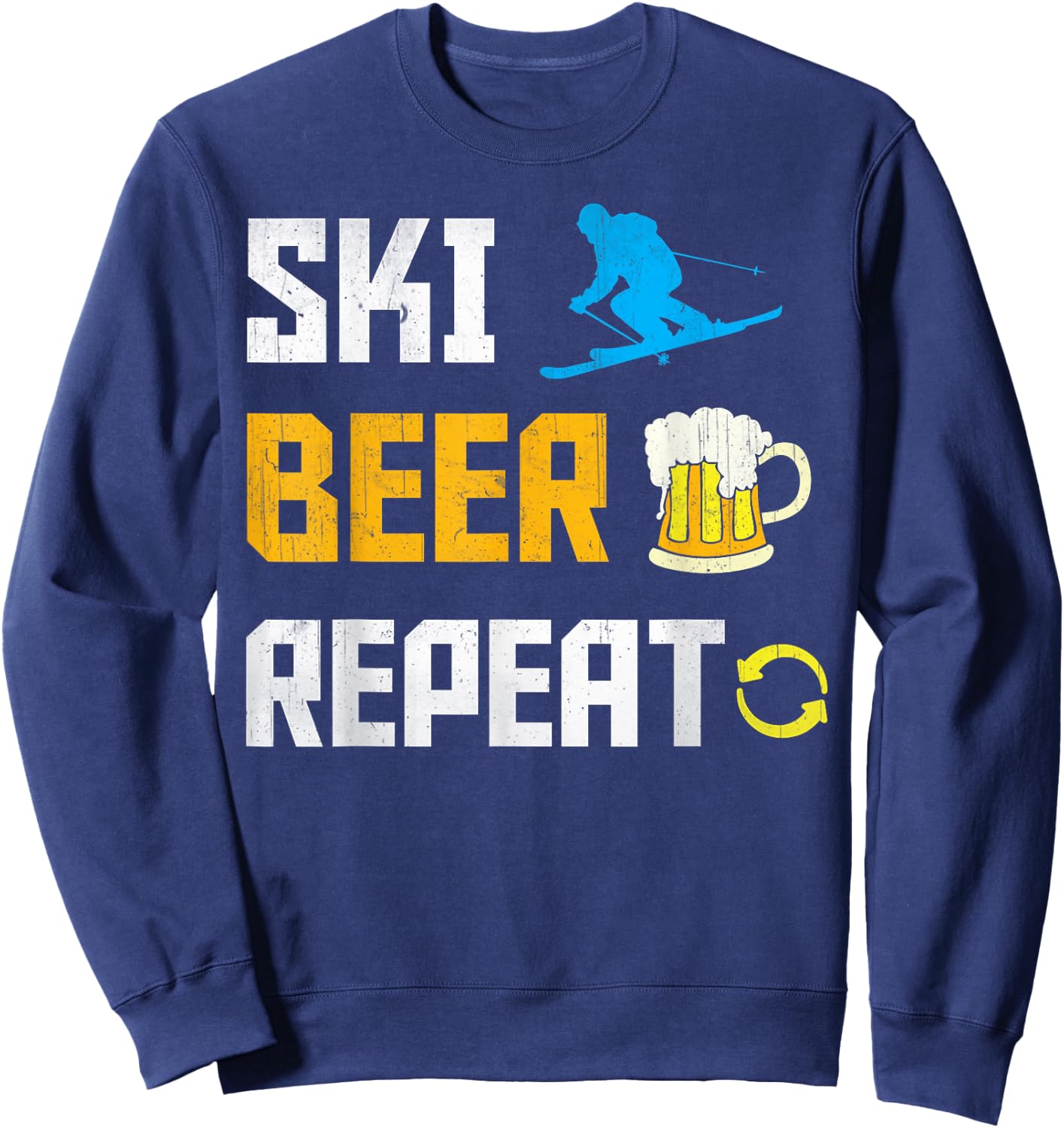 Funny Ski Beer Repeat Skiing & Skiers Sweatshirt - Sweatshirt | Navy