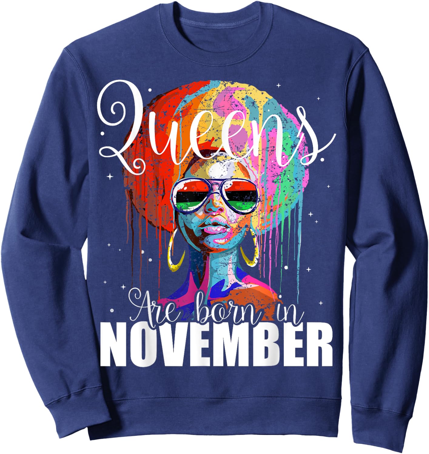 Queens are Born in November Women Birthday Gift Sweatshirt - Sweatshirt | Navy
