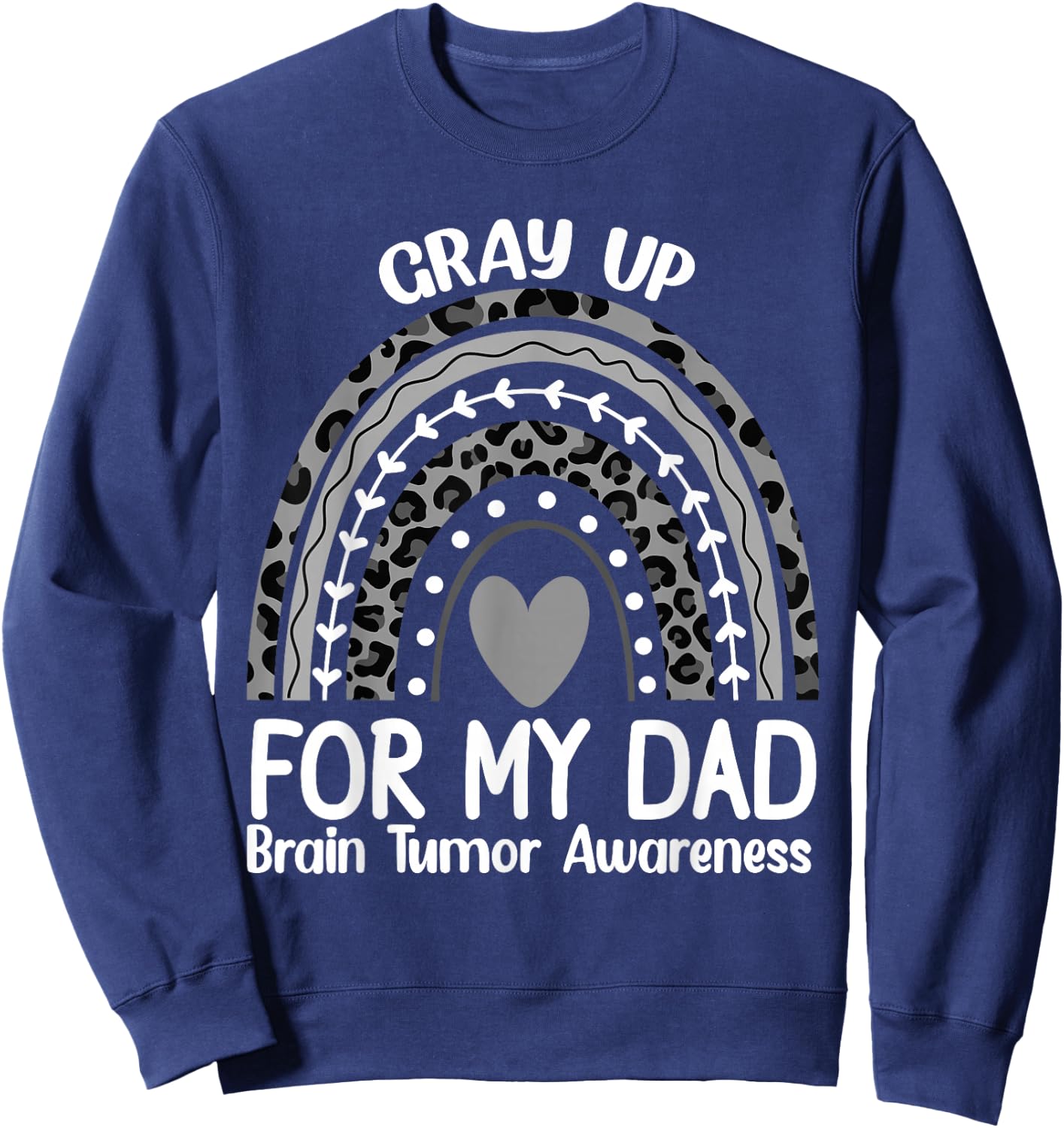 In May We Wear Gray for dad Brain Cancer Awareness Brain Sweatshirt - Sweatshirt | Navy