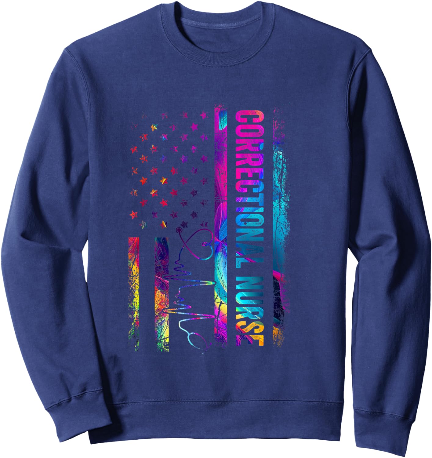 Correctional Nurse Tie Dye American Flag Patriotic Nurse Day Sweatshirt - Sweatshirt | Navy