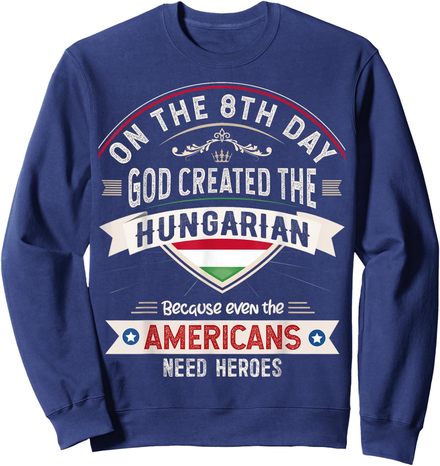 Hungary Flag Souvenirs for Hungarians Men & Women Sweatshirt - Sweatshirt | Navy