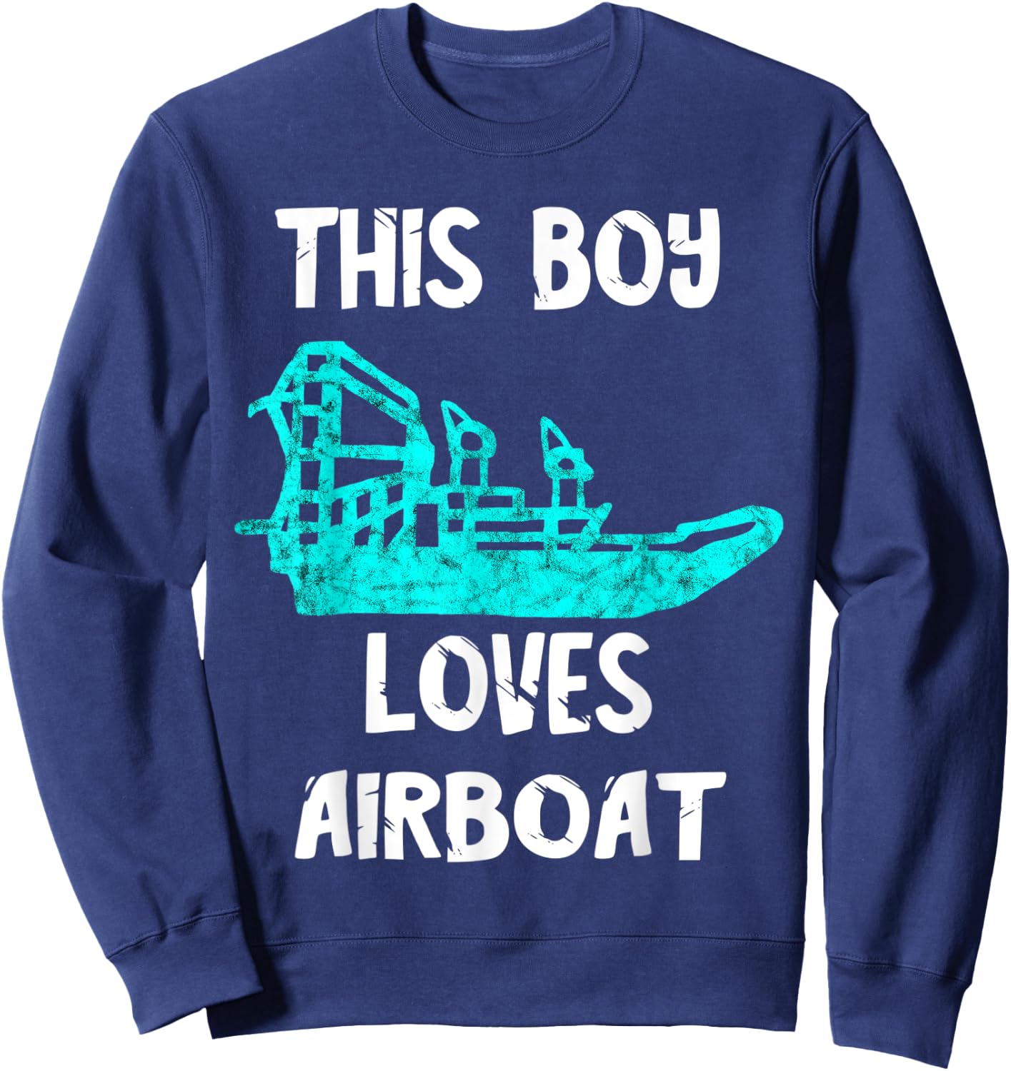 This Boy Loves Airboat Driving Swamp Hydroplane Fanboat Sweatshirt - Sweatshirt | Navy