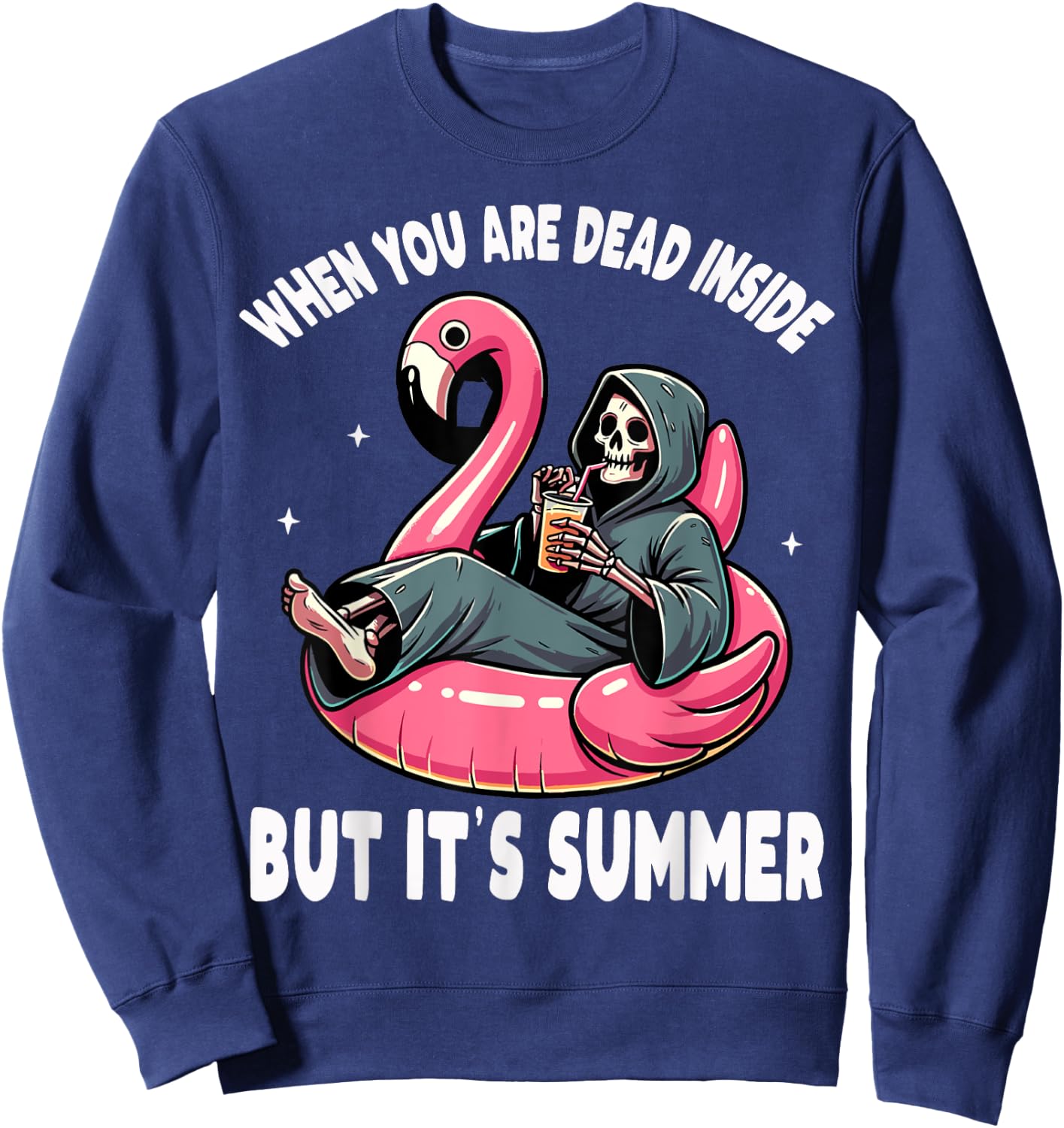 When You Are Dead Inside But It's Summer Grim Reaper Sweatshirt - Sweatshirt | Navy