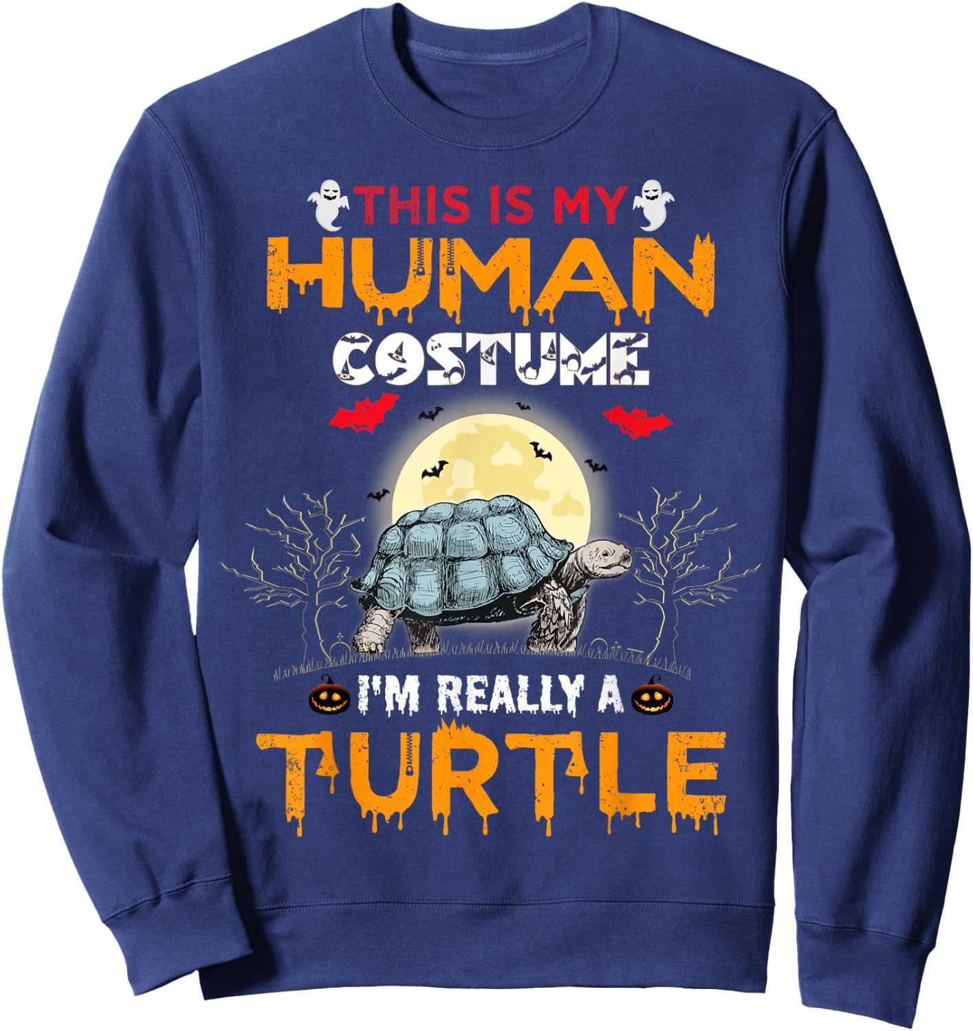 This Is My Human Costume I'm Really A Turtle Halloween Sweatshirt - Sweatshirt | Navy