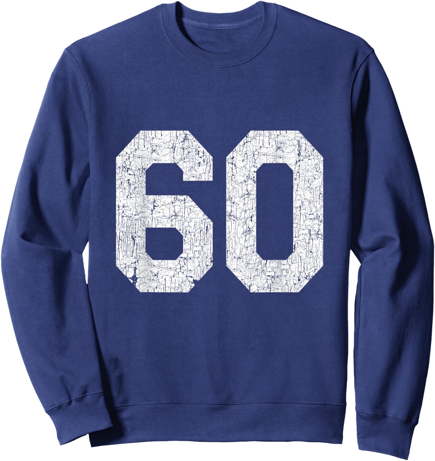#60 Jersey Uniform Varsity Sports Number, 60th Birthday Sweatshirt - Sweatshirt | Navy