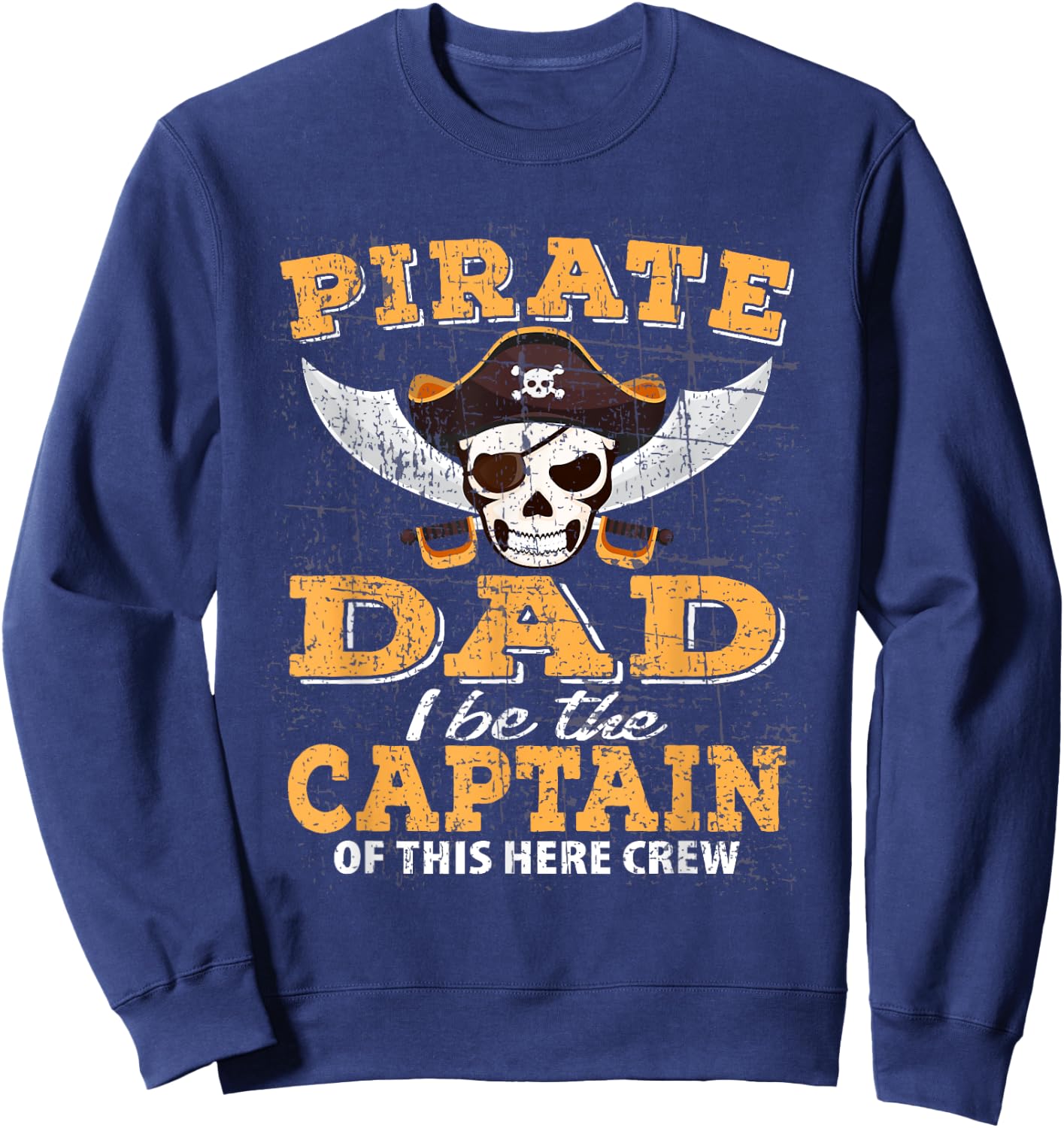 Funny Pirate Night Dad Cruise Family Vacation Party Matching Sweatshirt - Sweatshirt | Navy