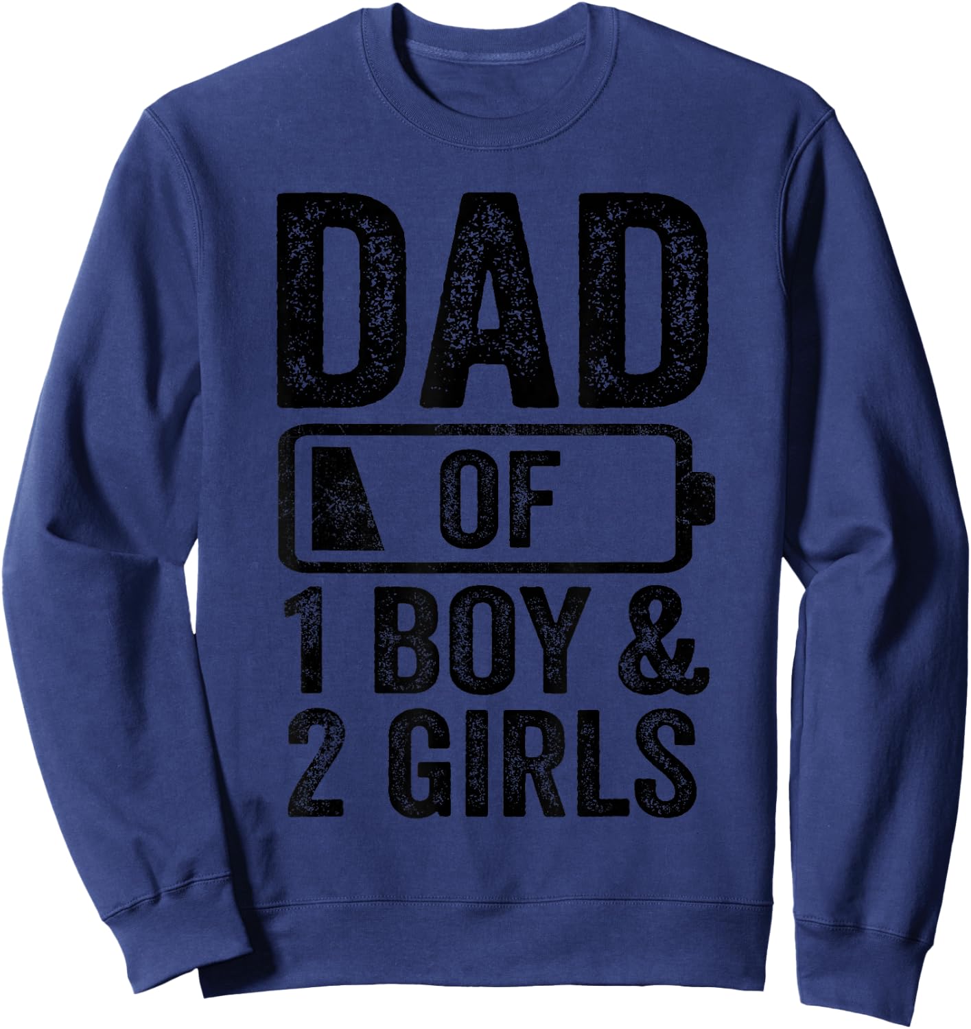 Dad of 1 Boy & 2 Girls Gifts Daddy of 3 Kids Sweatshirt - Sweatshirt | Navy