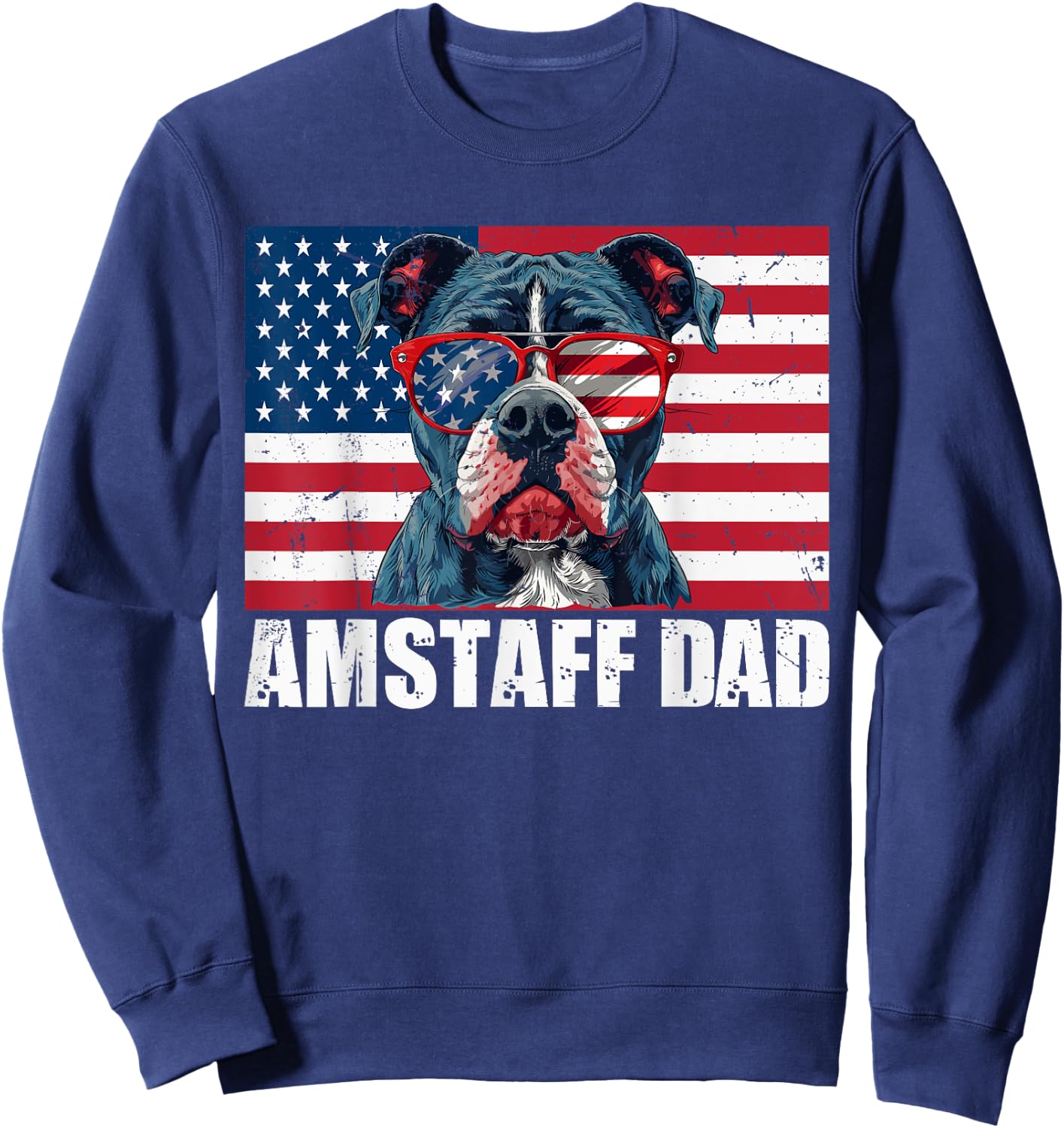 Amstaff Dad American Staffordshire US Flag 4th of July Women Kids Men Sweatshirt - Sweatshirt | Navy