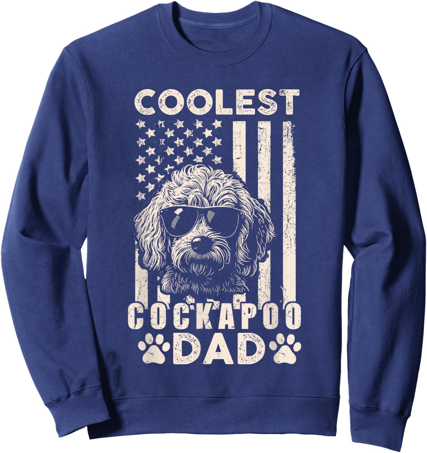 Coolest Cockapoo Dad Vintage American Flag Funny Fathers Day Sweatshirt - Sweatshirt | Navy