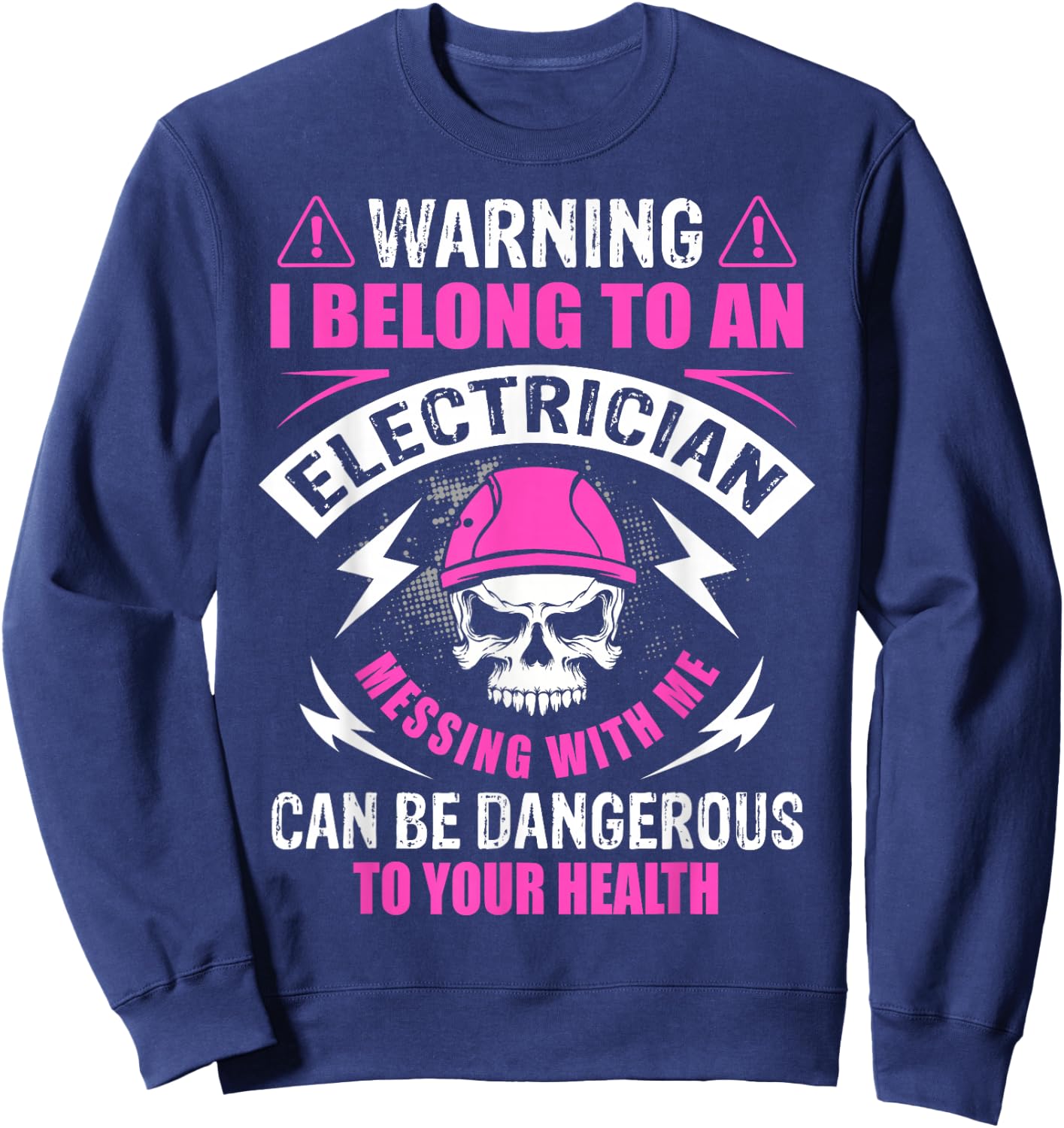 Warning I Belong To Electrician Girlfriend Wife Funny Sweatshirt - Sweatshirt | Navy
