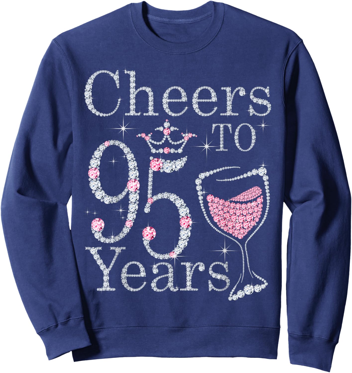 Cheers to 95 Years 1927 95Th Birthday Gift Sweatshirt - Sweatshirt | Navy