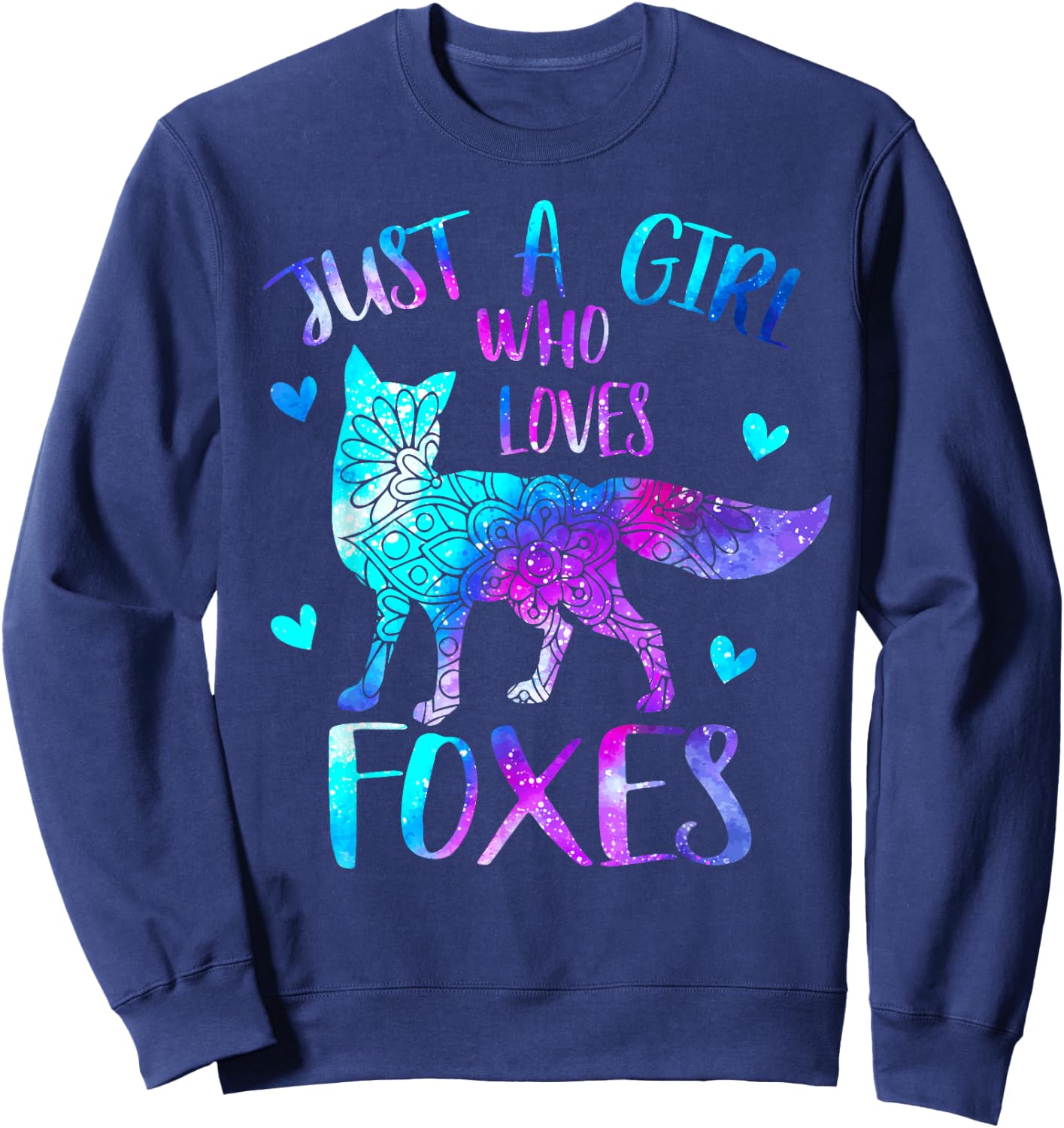 Just a Girl Who Loves Foxes Watercolor Galaxy Cute Fox Space Sweatshirt - Sweatshirt | Navy