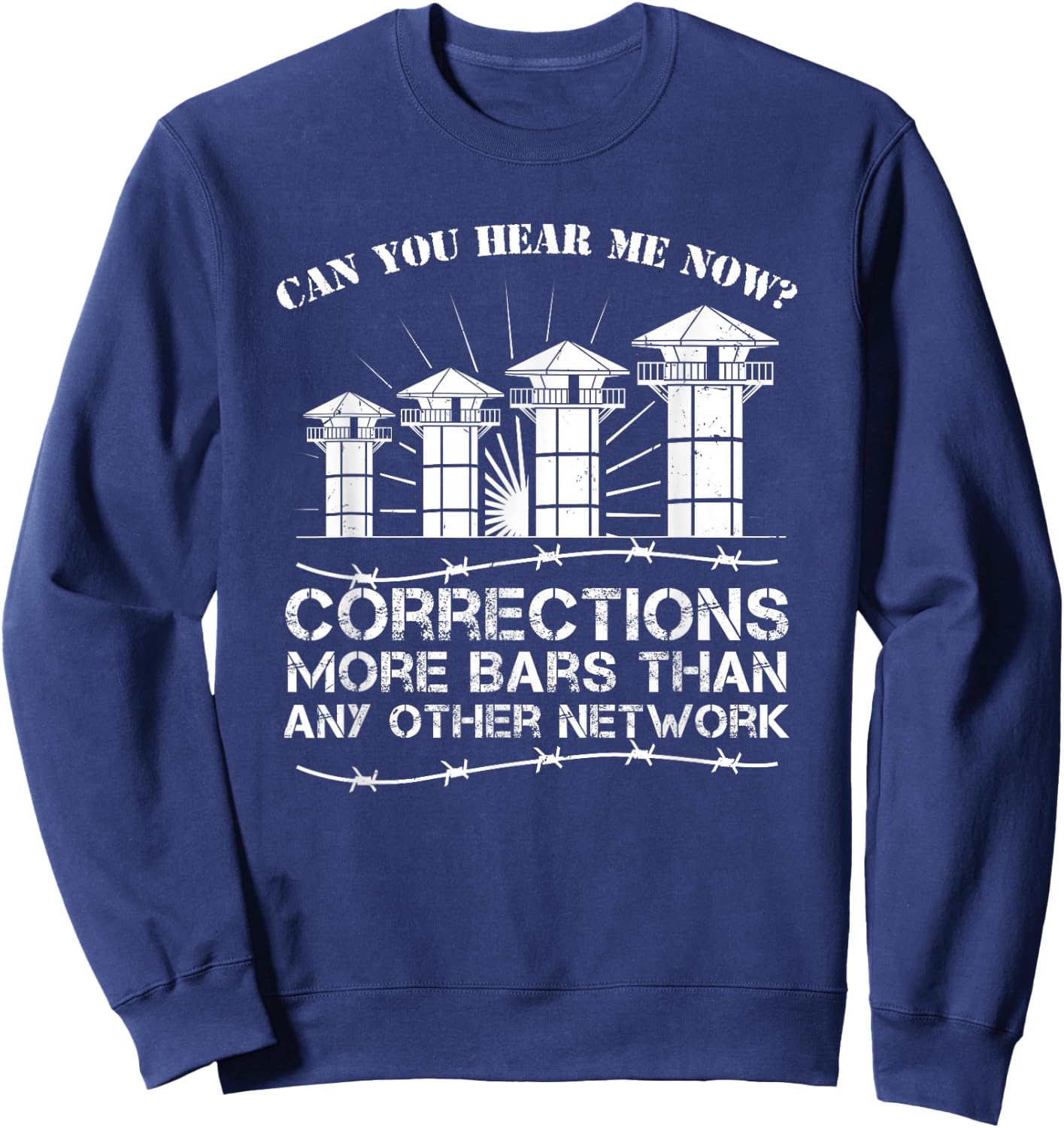 Corrections Officer Saying - Correctional Officer Sweatshirt - Sweatshirt | Navy