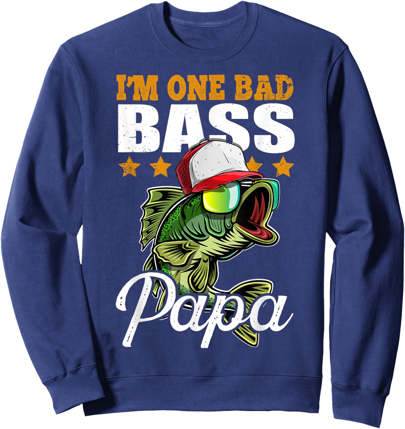 I'm One Bad Bass Papa Funny Bass Fishing Father's Day Gift Sweatshirt - Sweatshirt | Navy