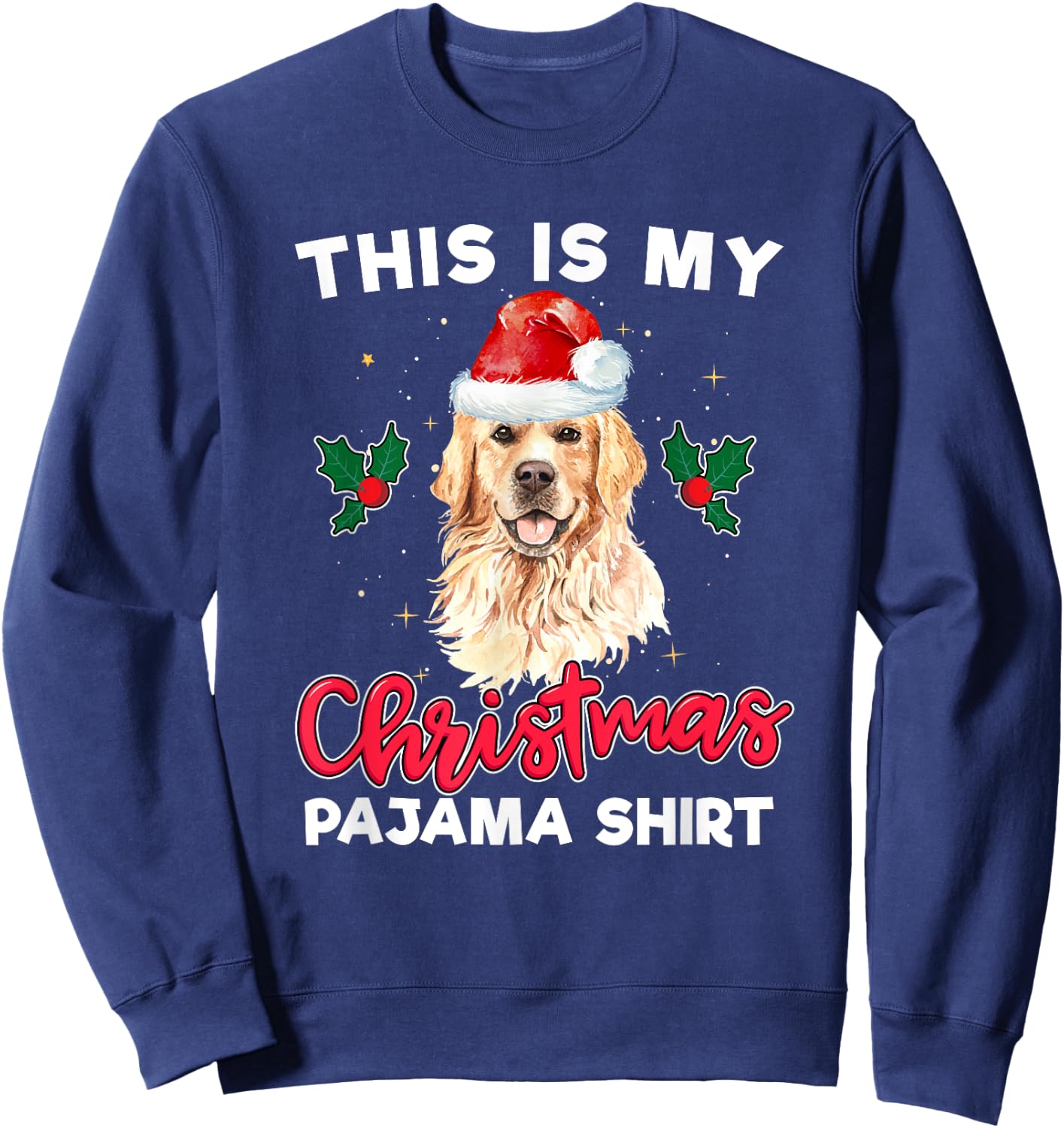 Golden Retriever Christmas Pajama Santa Dog Lover Men Women Kids Sweatshirt - Sweatshirt | Navy