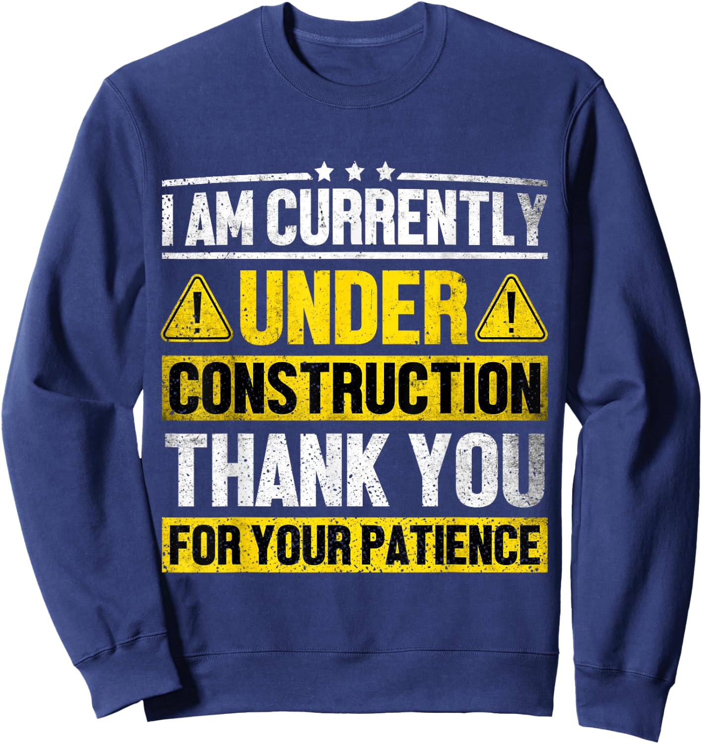 I Am Currently Under Construction Fitness Gym Workout Sweatshirt - Sweatshirt | Navy