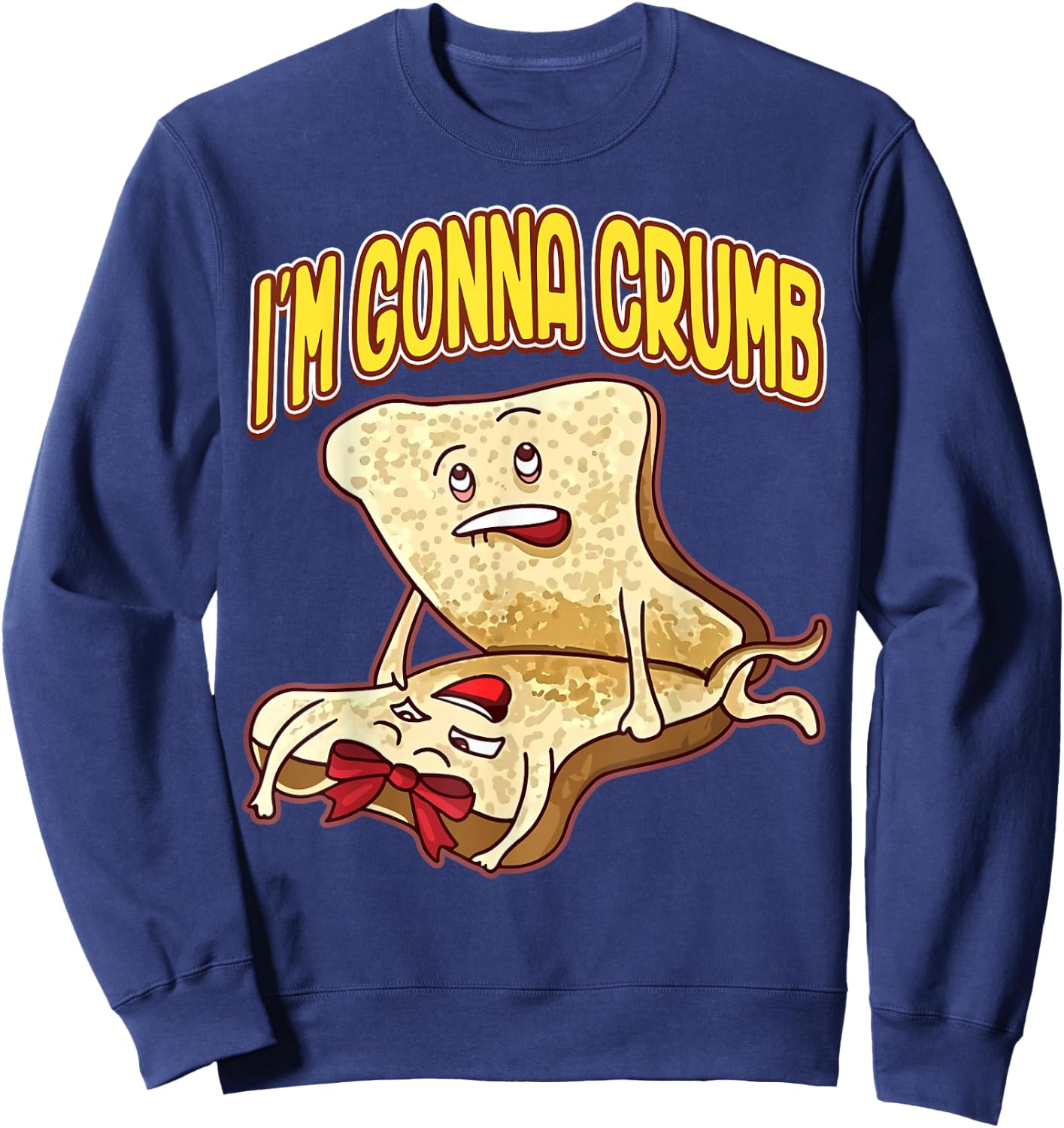 I'm Gonna Crumb Funny Bread Couple Sweatshirt - Sweatshirt | Navy