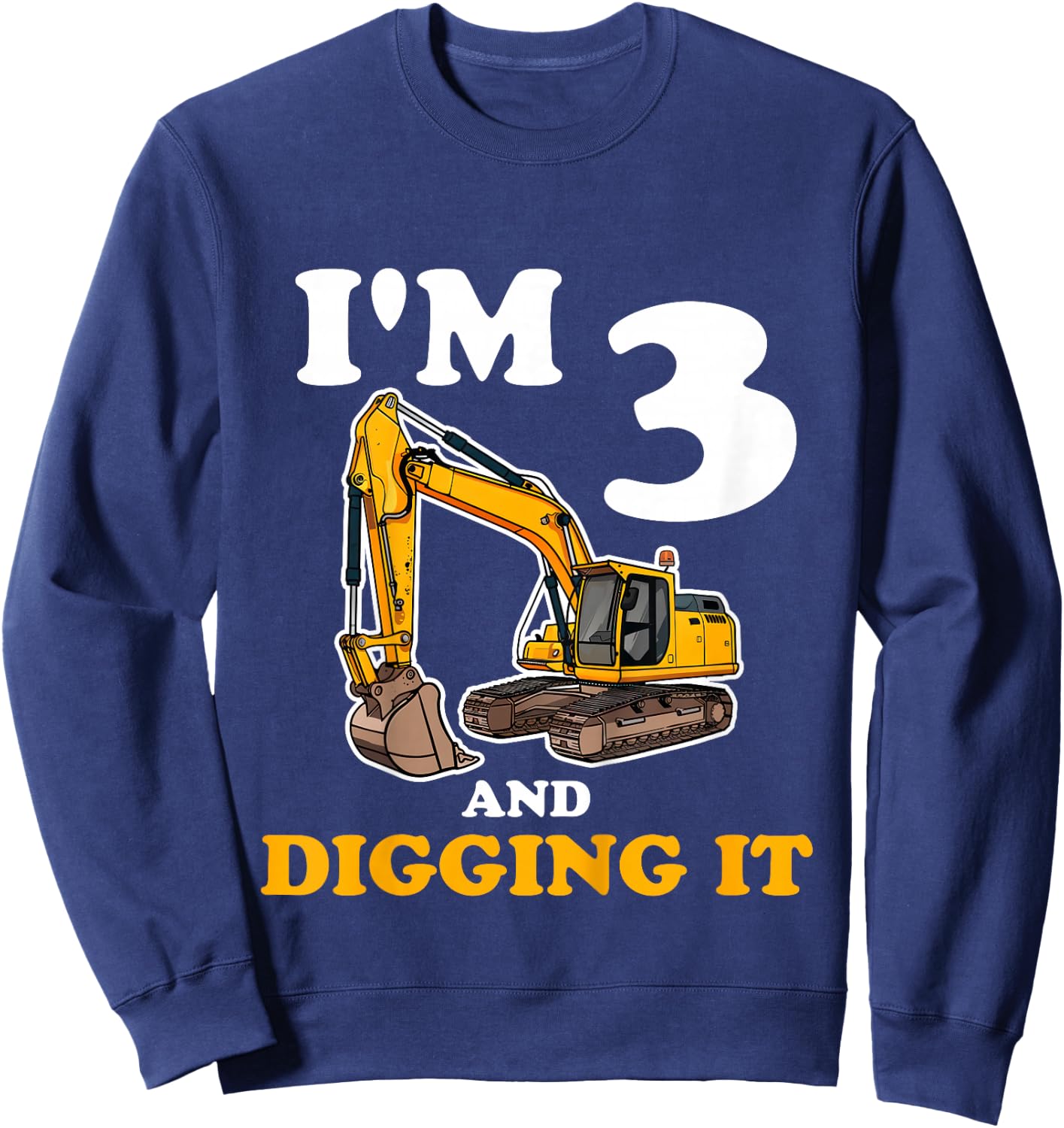Kids Three 3yr 3rd Birthday Construction Boy 3 Years Old Sweatshirt - Sweatshirt | Navy