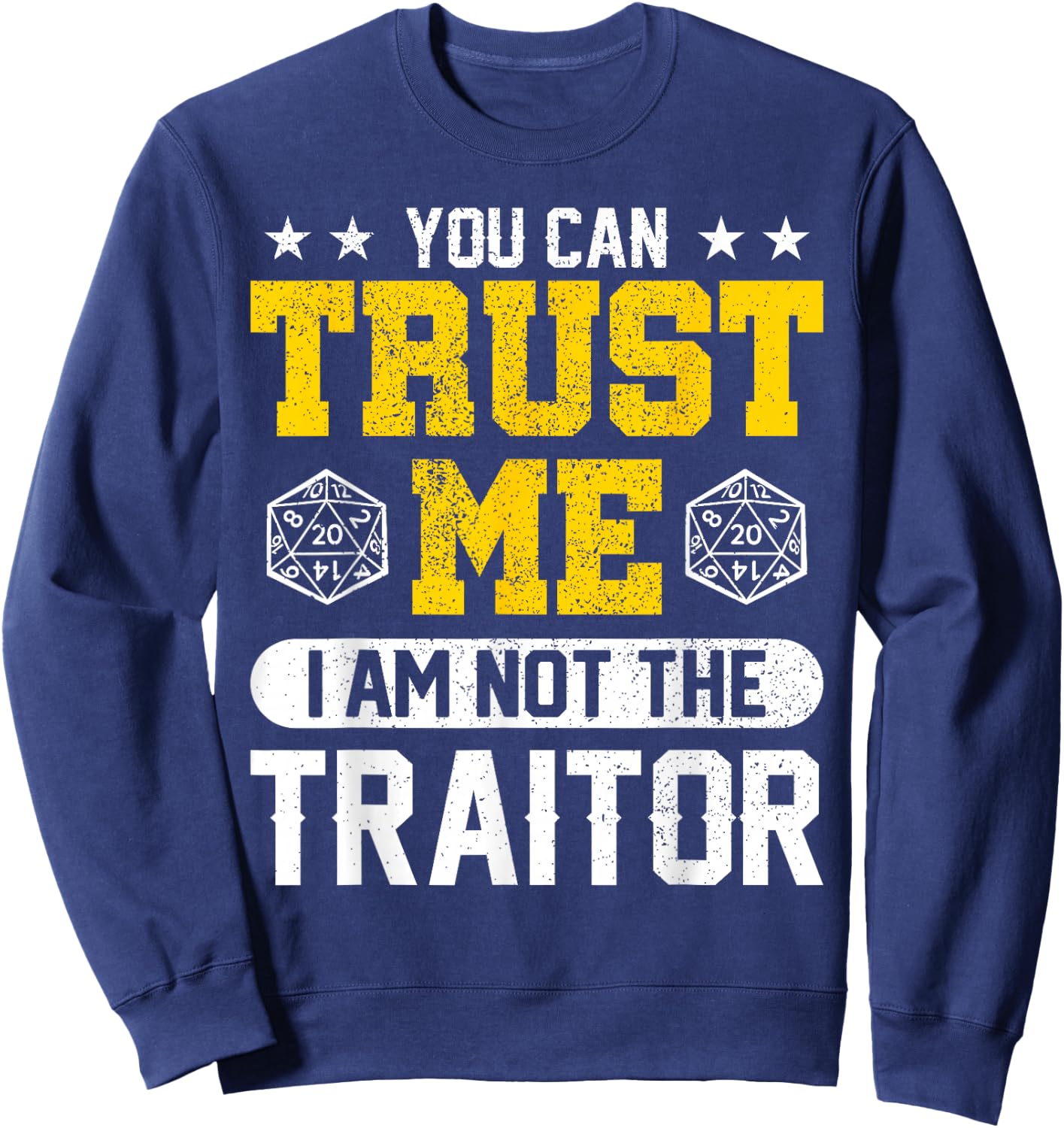 You Can Trust Me I Am Not The Traitor RPG Sweatshirt - Sweatshirt | Navy