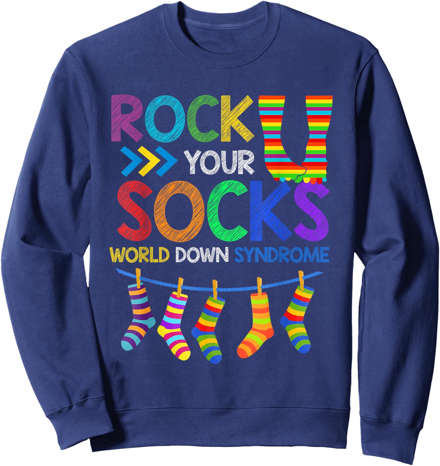 Rock Your Socks Down Syndrome Awareness Teachers Women Kids Sweatshirt - Sweatshirt | Navy