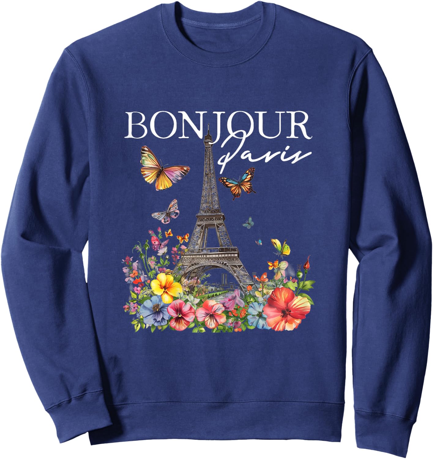 Bonjour Paris Floral Eiffel Tower France French Souvenirs Sweatshirt - Sweatshirt | Navy