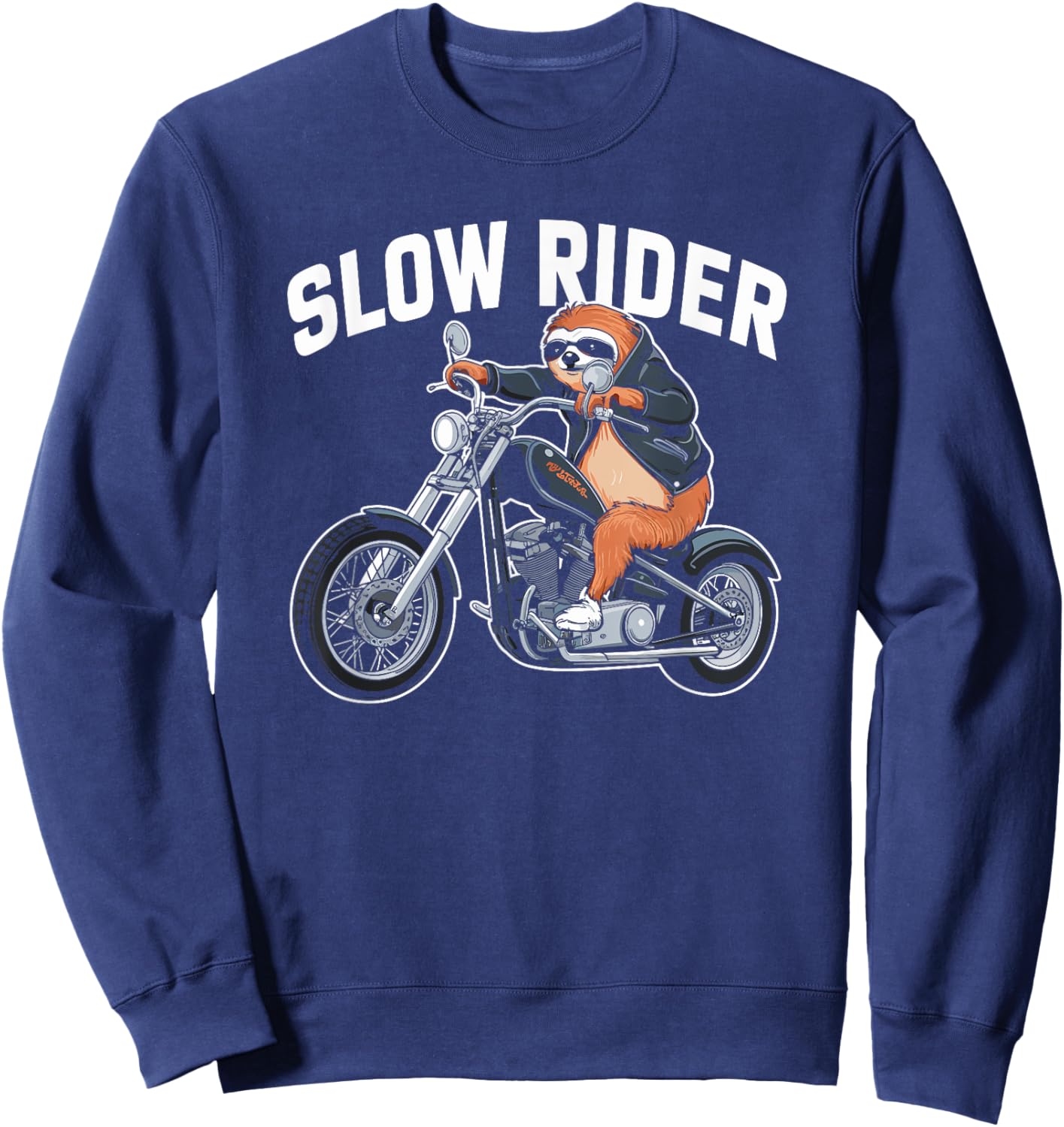 Sloth Biker Pun, Slow Rider, Funny Motorcycle Chopper Sloth Sweatshirt - Sweatshirt | Navy